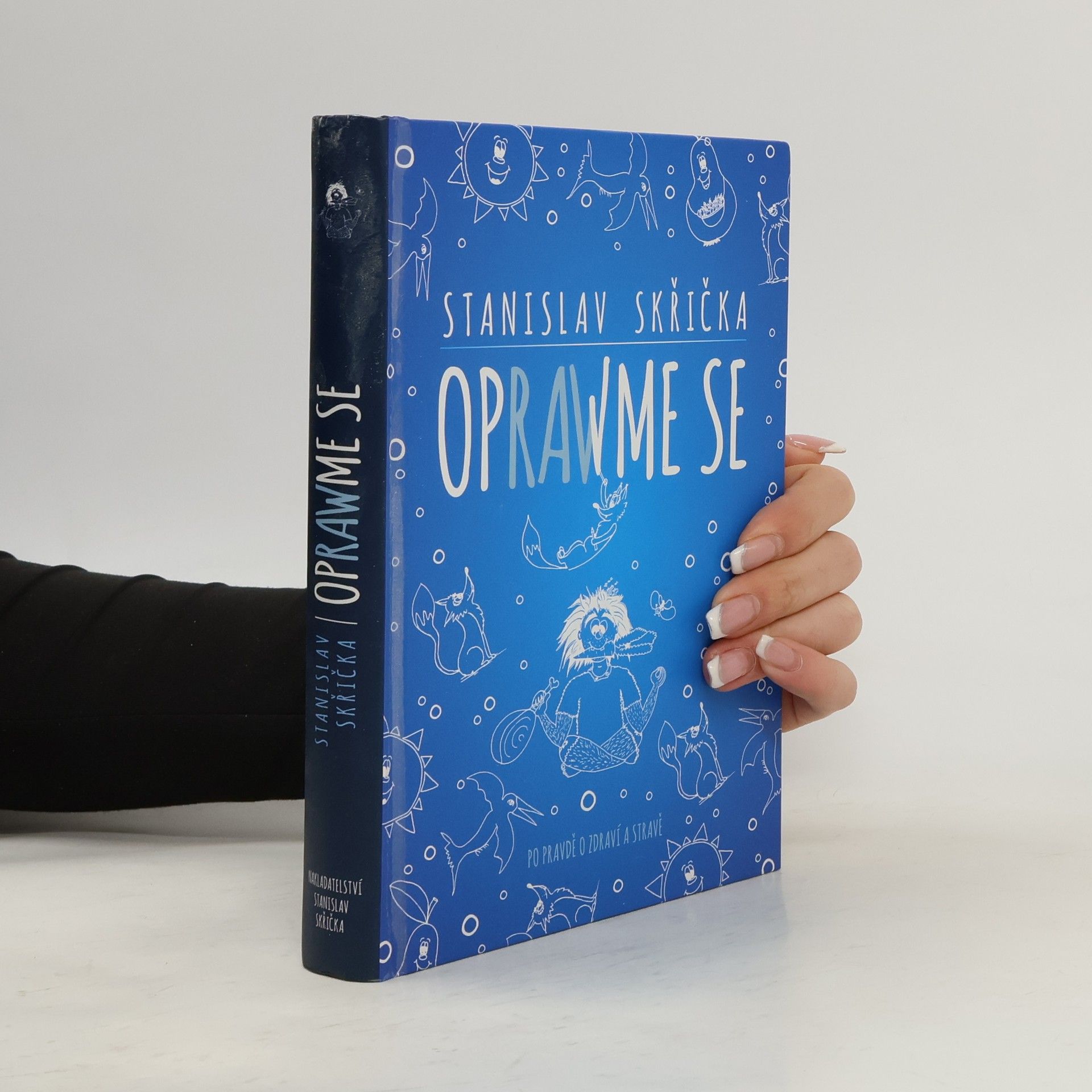 Oprawme se. Po prawdě o zdrawí a strawě