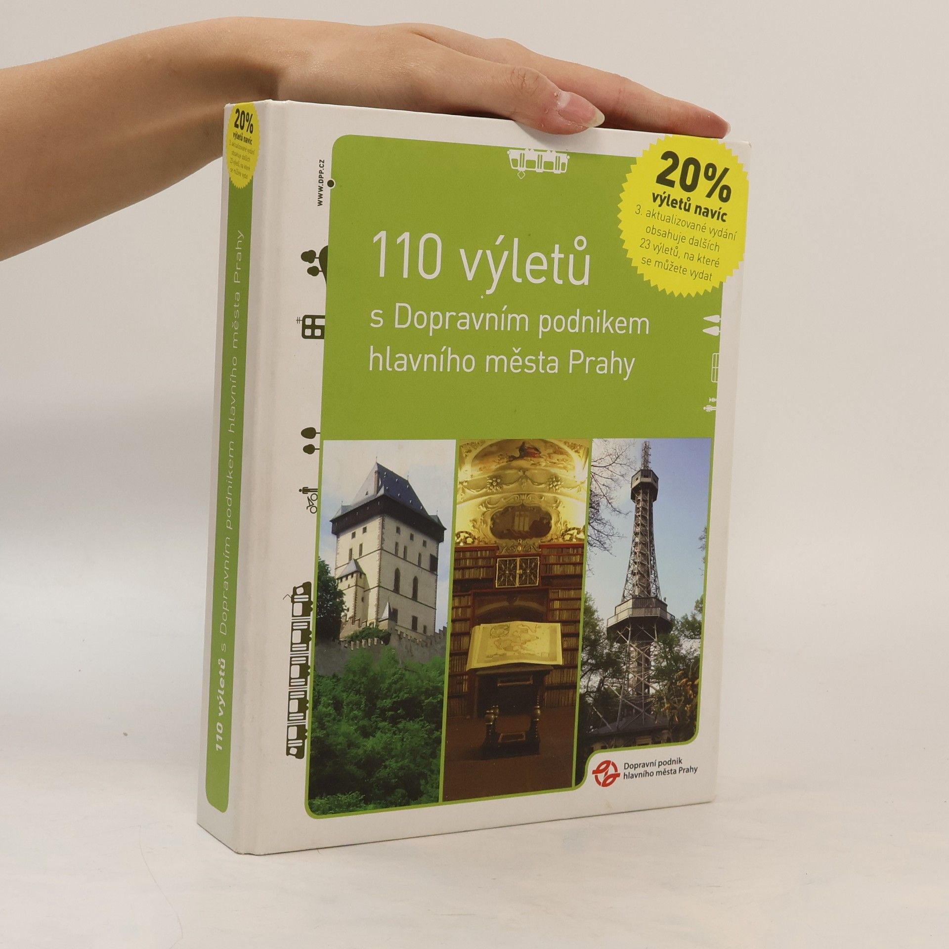 Kolektiv autorů 110 výletů s Dopravním podnikem hlavního města Prahy