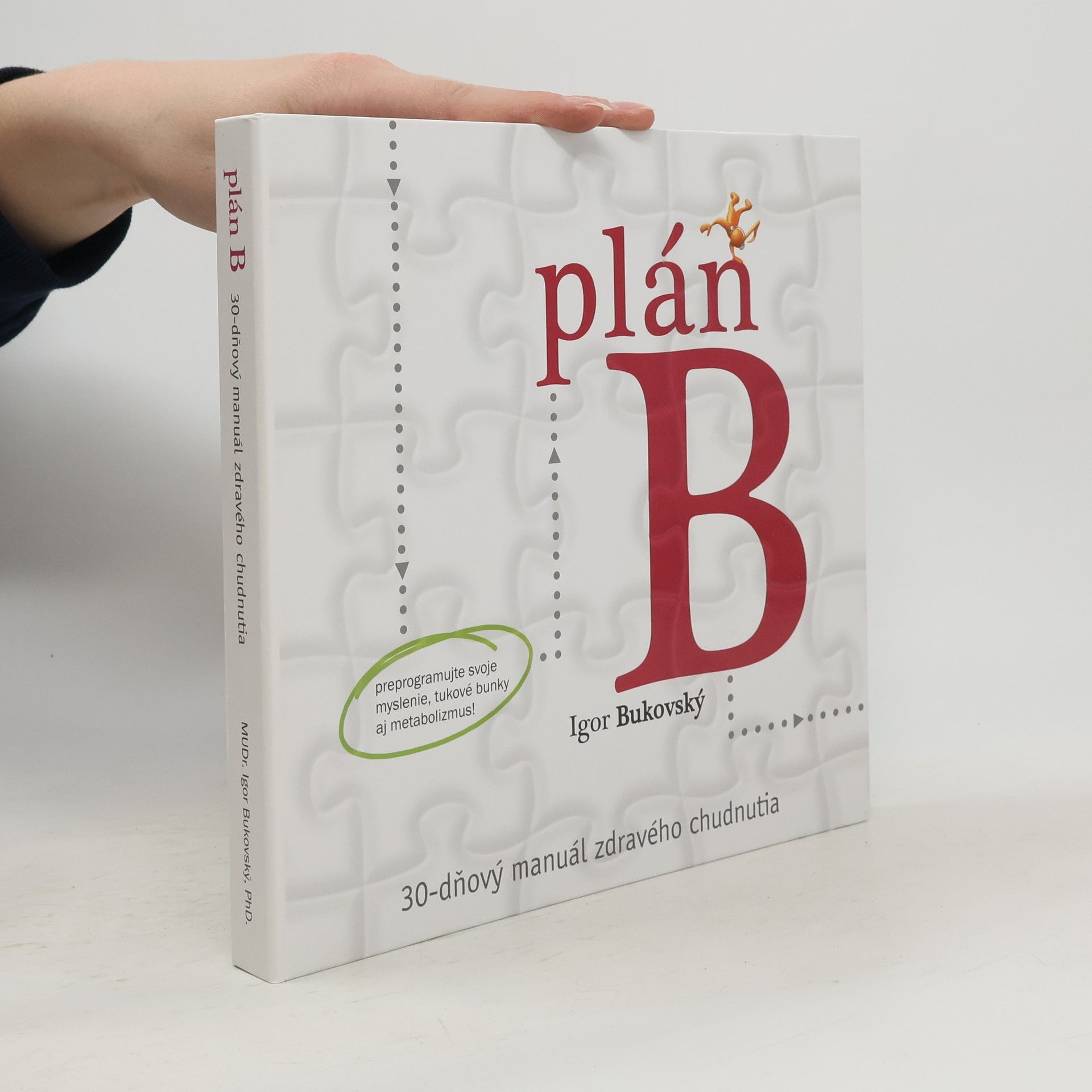 Plán B. 30-dňový manuál zdravého chudnutia