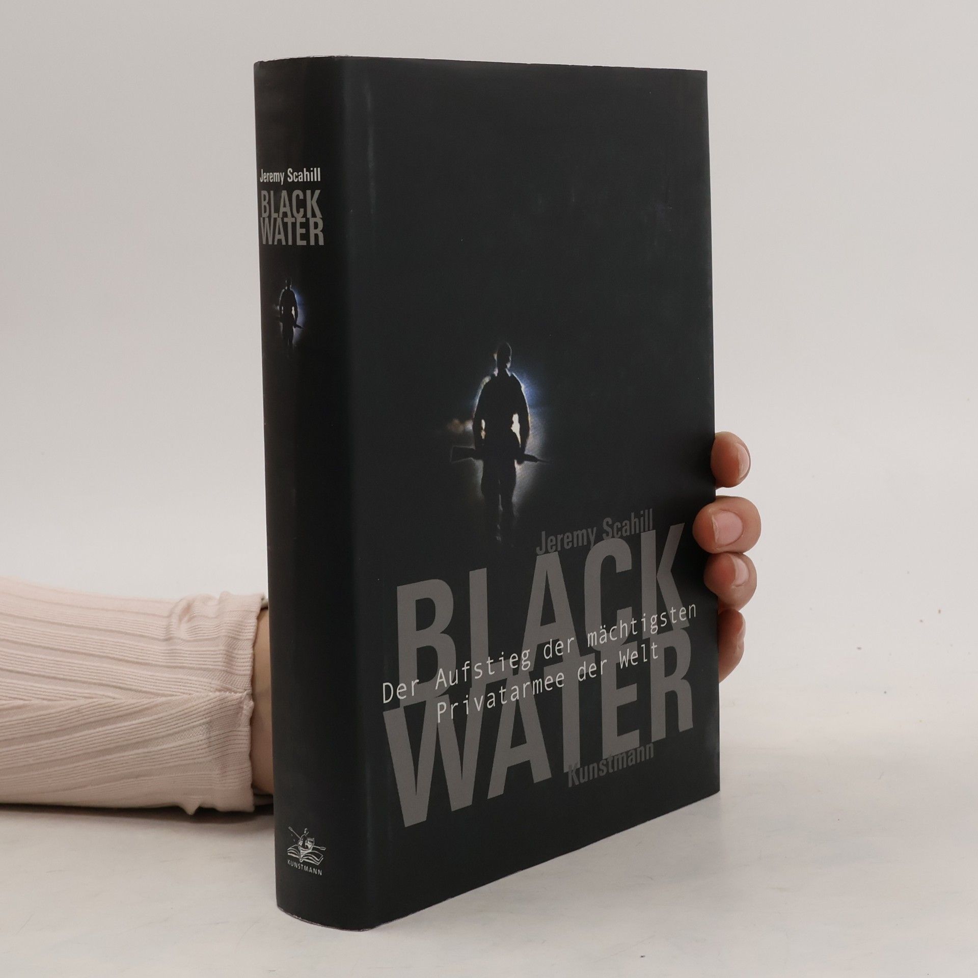 Black Water: Der Aufstieg der mächtigsten Privatarmee der Welt
