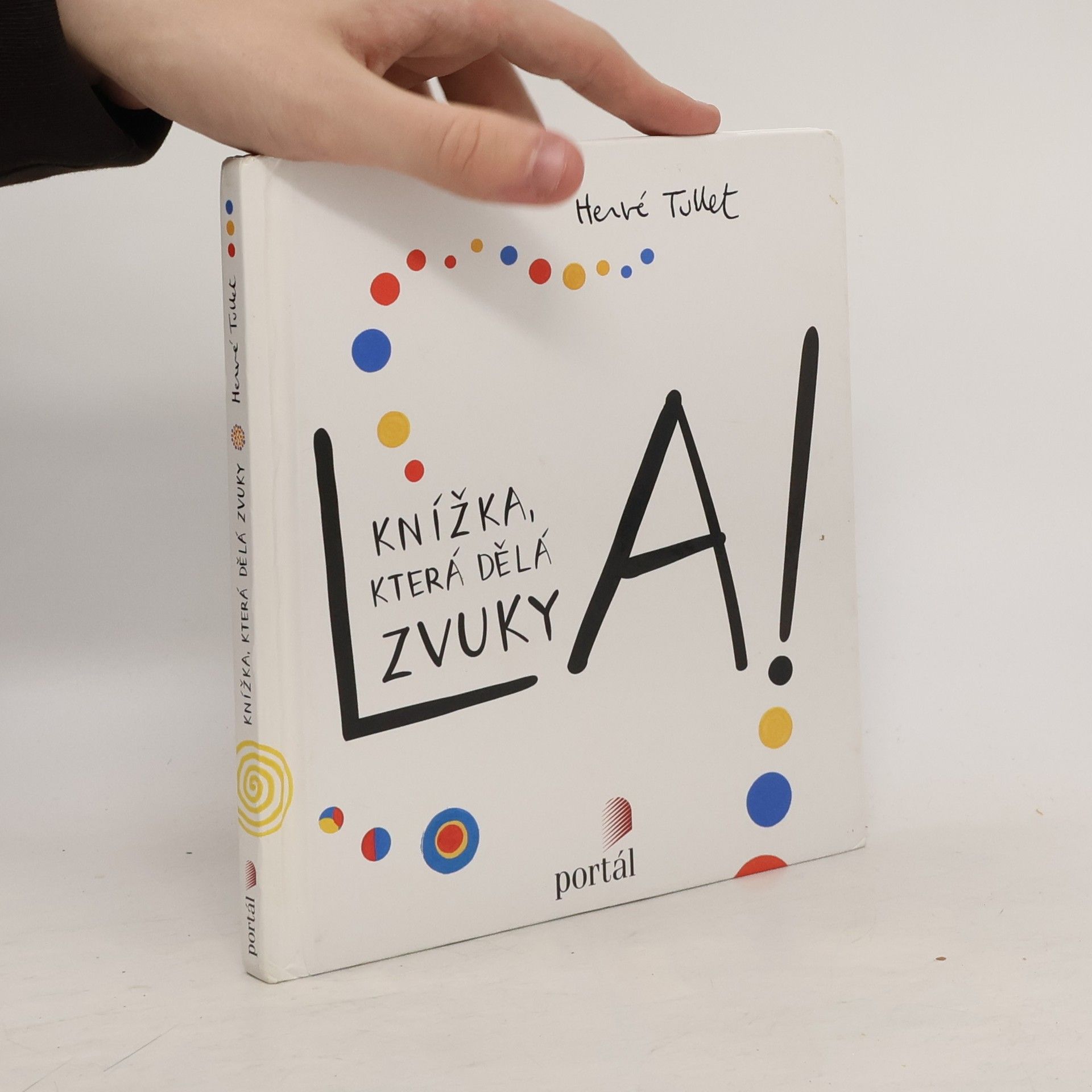 Hervé Tullet La! (Knížka, která dělá zvuky)