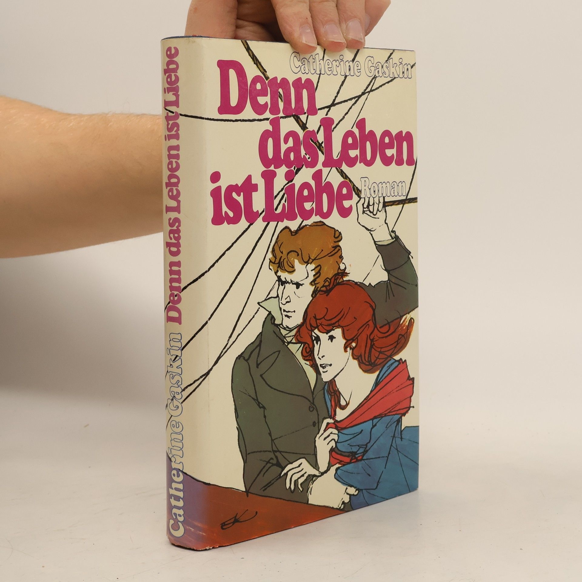 Catherine Gaskin Denn das Leben ist Liebe