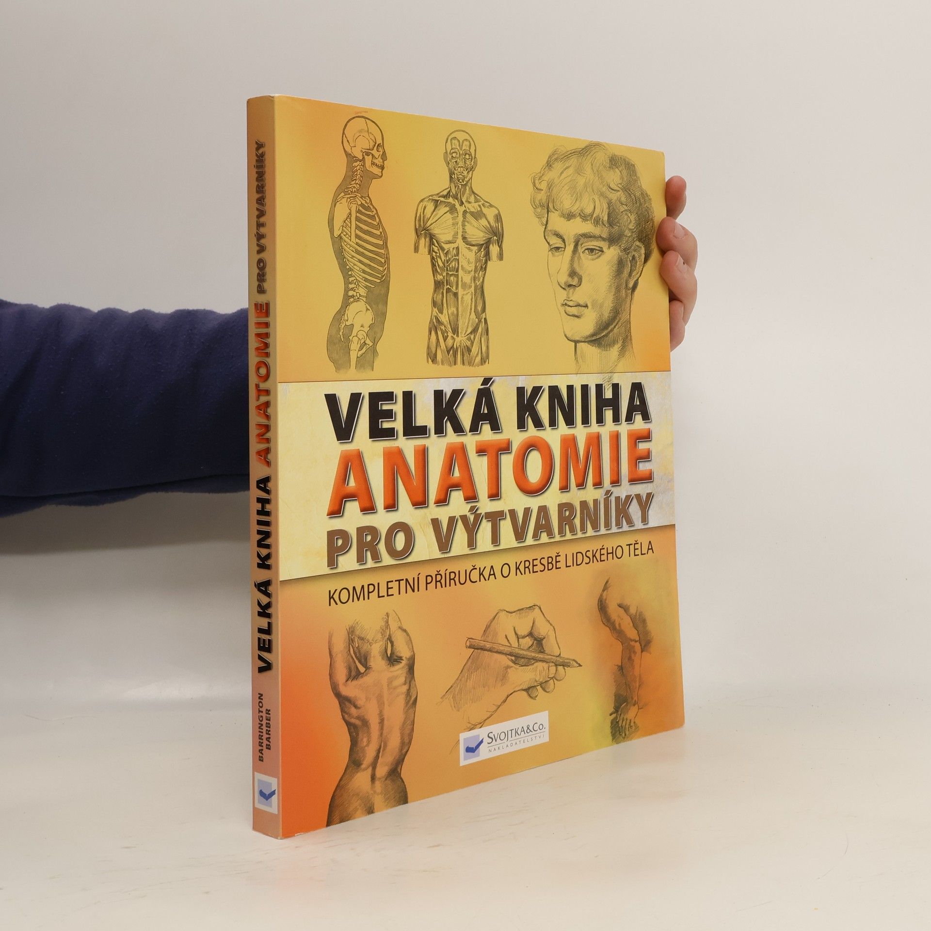 Barrington Barber Velká kniha anatomie pro výtvarníky