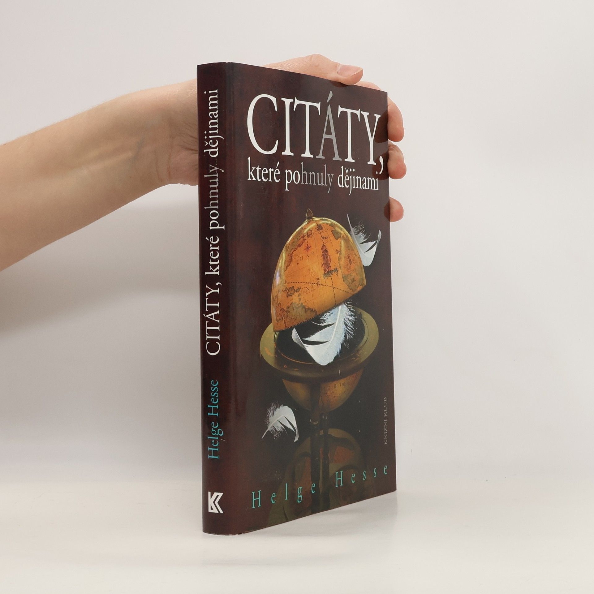 Helge Hesse Citáty, které pohnuly dějinami