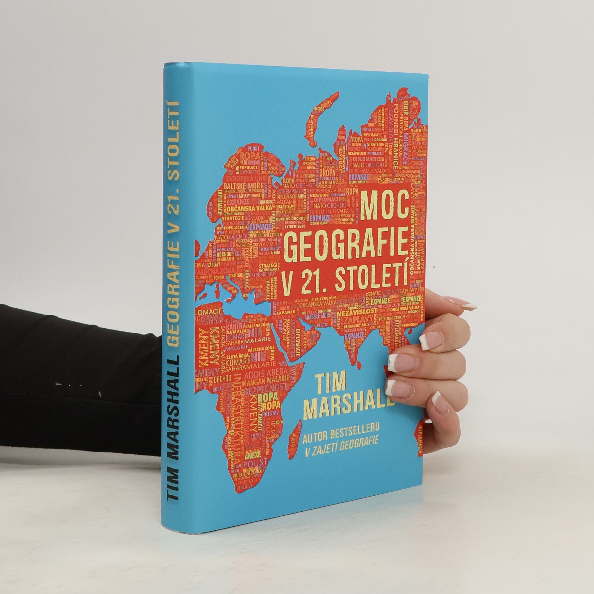 Tim Marshall Moc geografie v 21. století