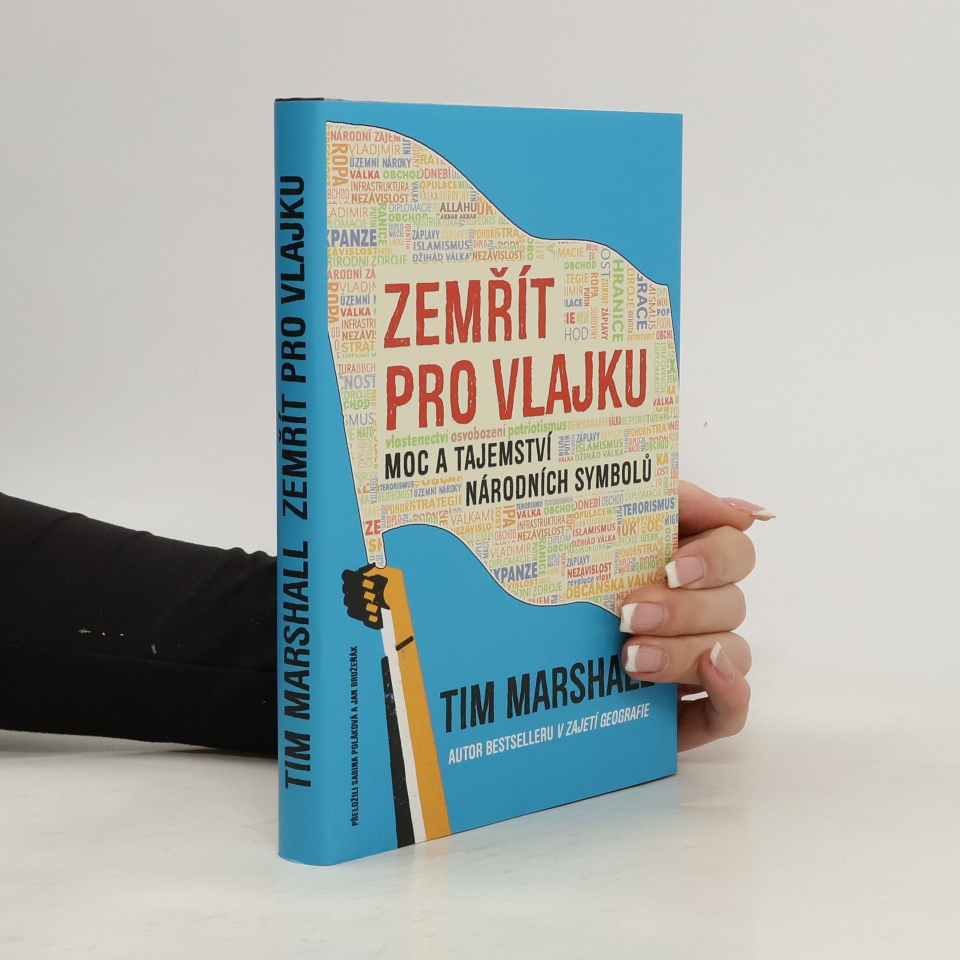 Jan Bružeňák Zemřít pro vlajku. Moc a tajemství národních symbolů