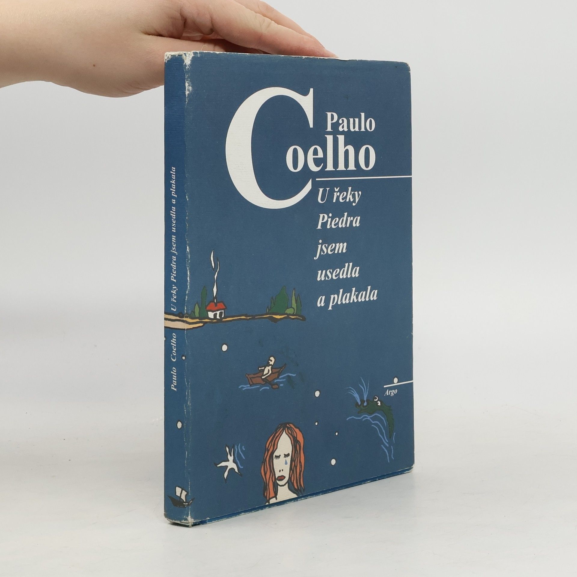 U řeky Piedra jsem usedla a plakala