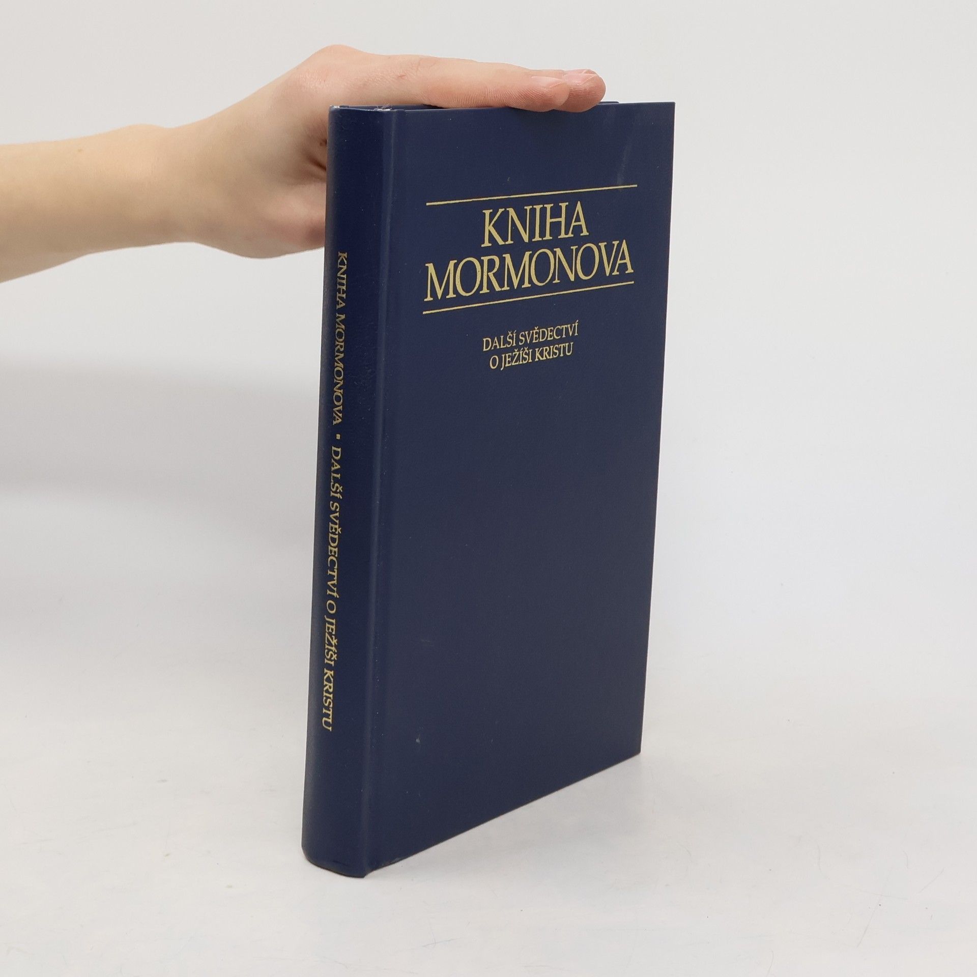 Kolektív autorov Kniha Mormonova. Další svědectví o Ježíši Kristu