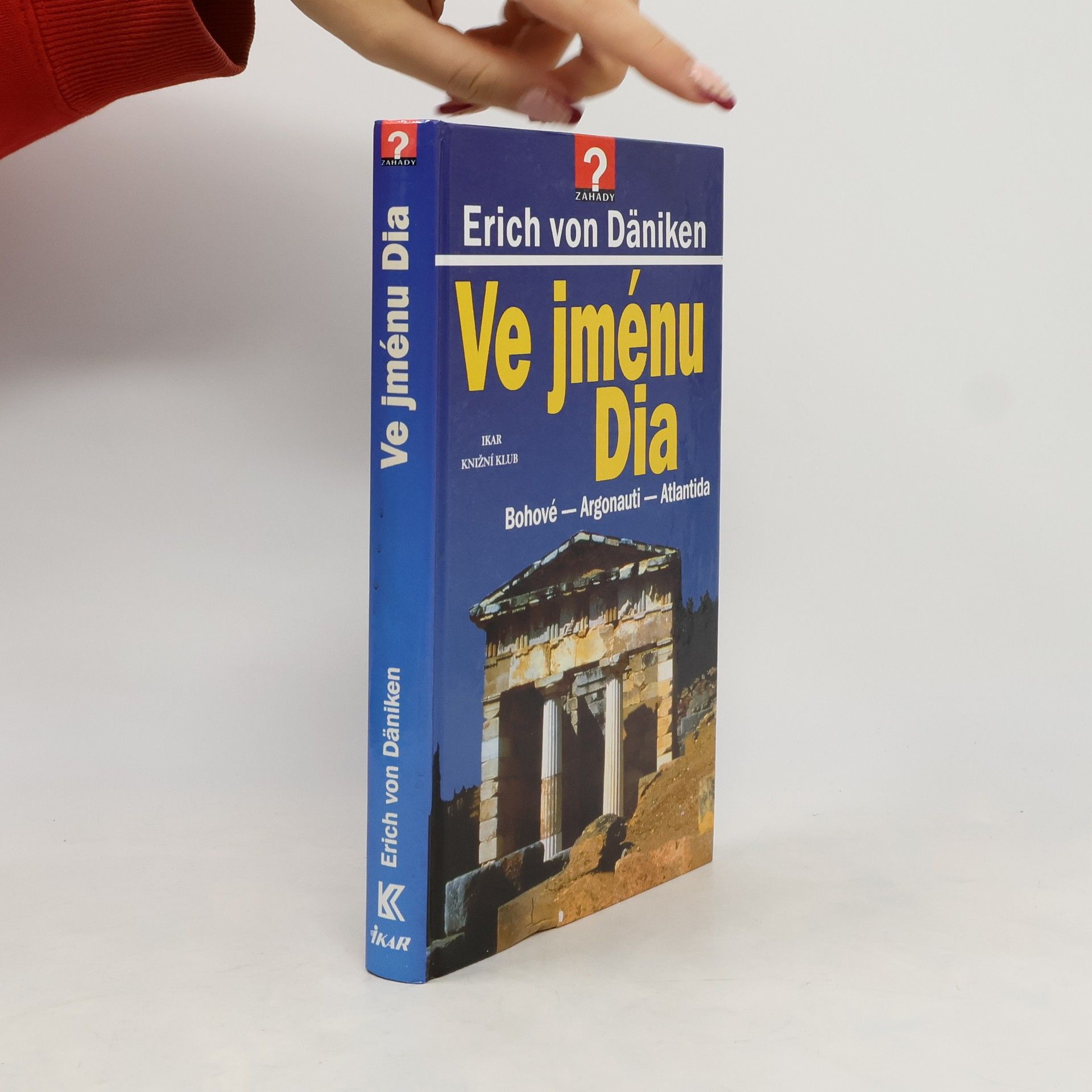 Erich von Däniken Ve jménu Dia: Bohové - Argonauti - Atlantida