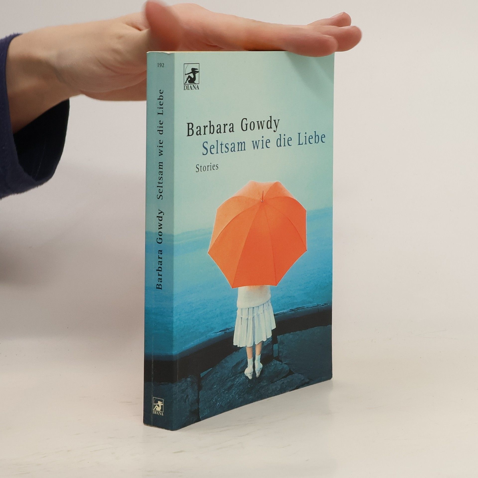 Barbara Gowdy Seltsam wie die Liebe