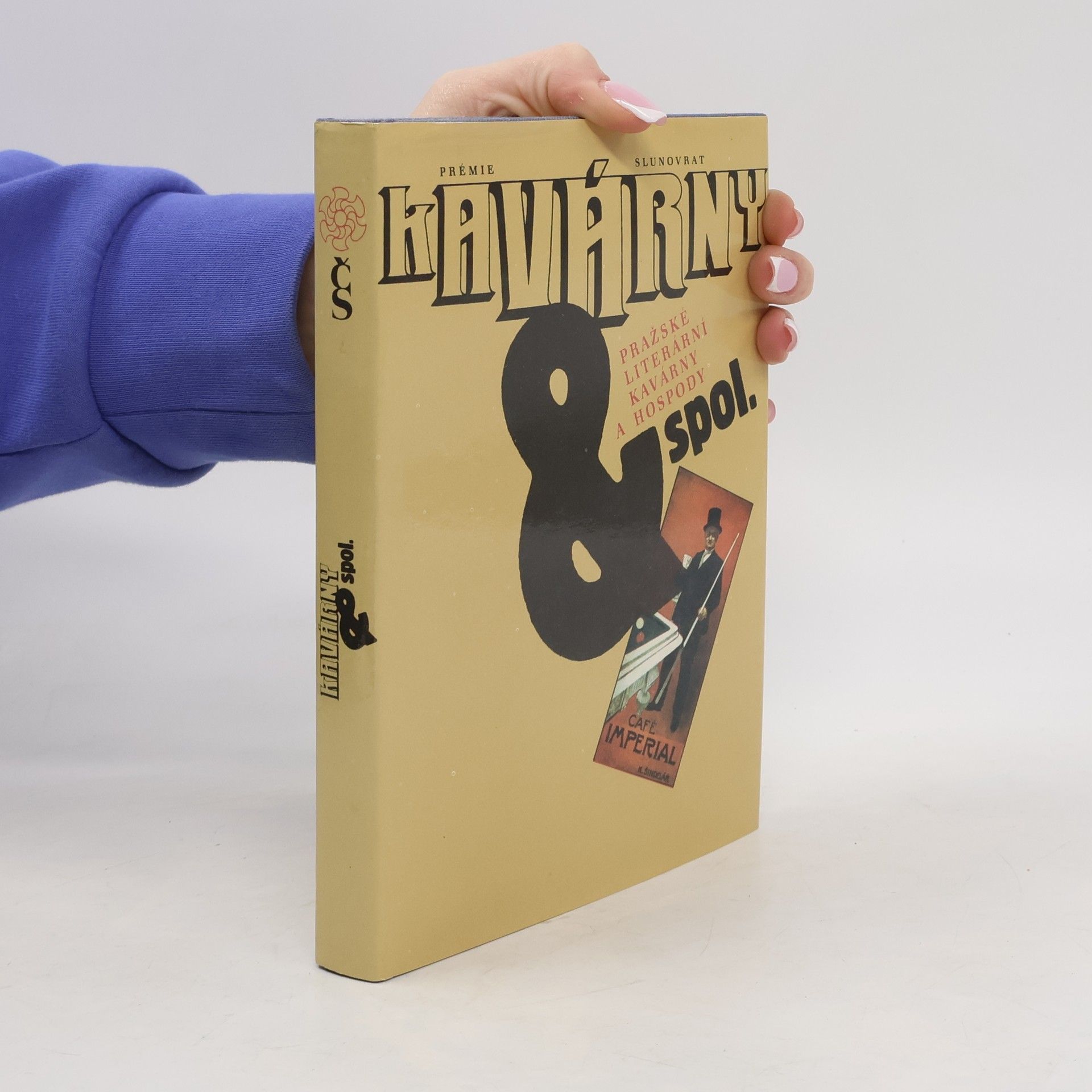 Alexandr Stich Kavárny & spol. Pražské literární kavárny a hospody