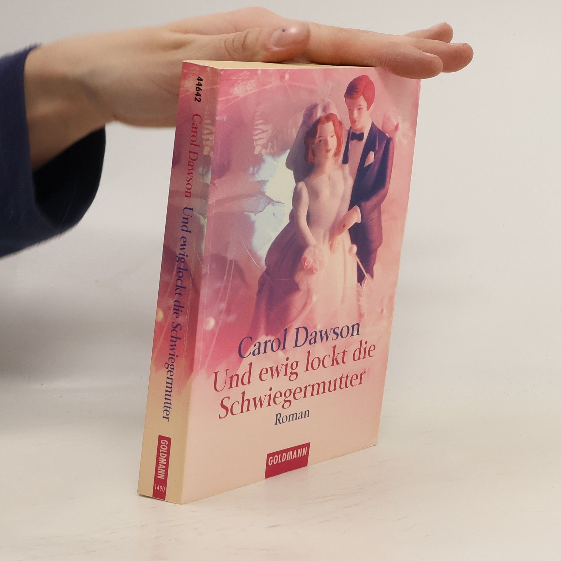 Carol Dawson Und ewig lockt die Schwiegermutter