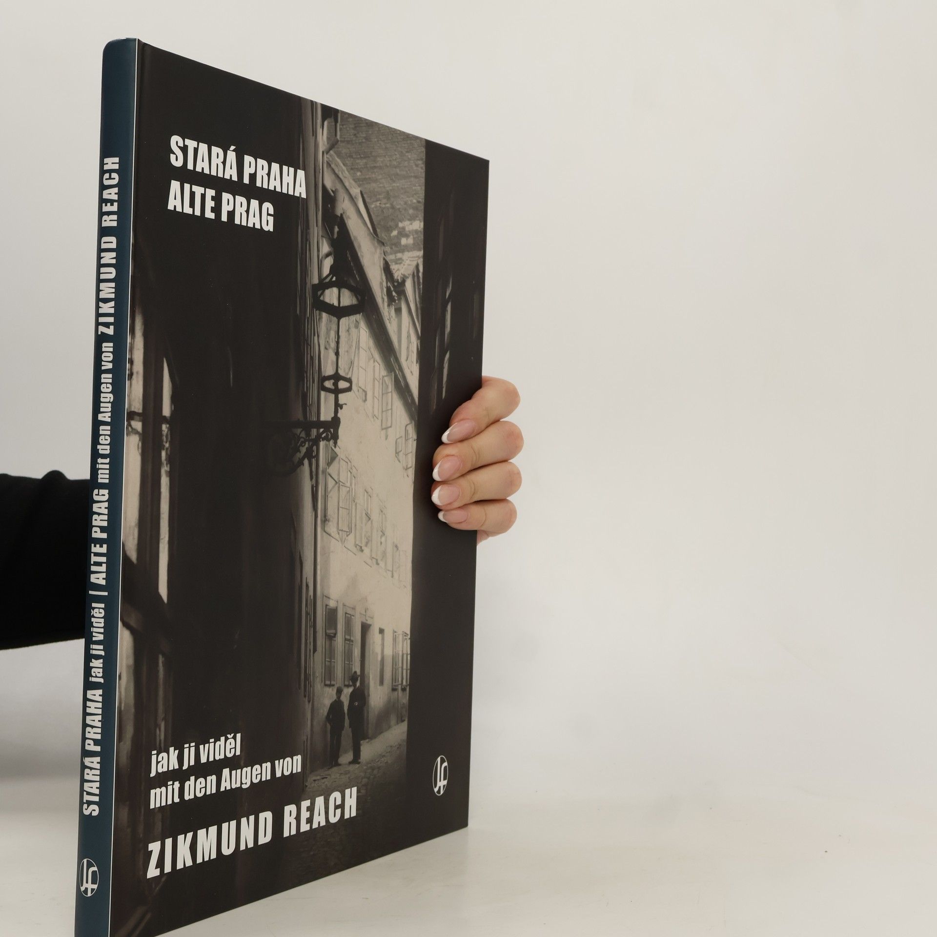 Vladimír Filip Stará Praha, jak ji viděl Zikmund Reach