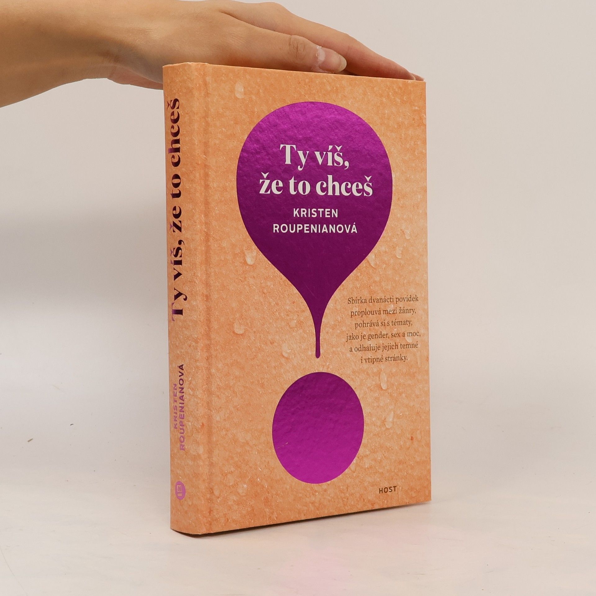 Kristen Roupenian Ty víš, že to chceš