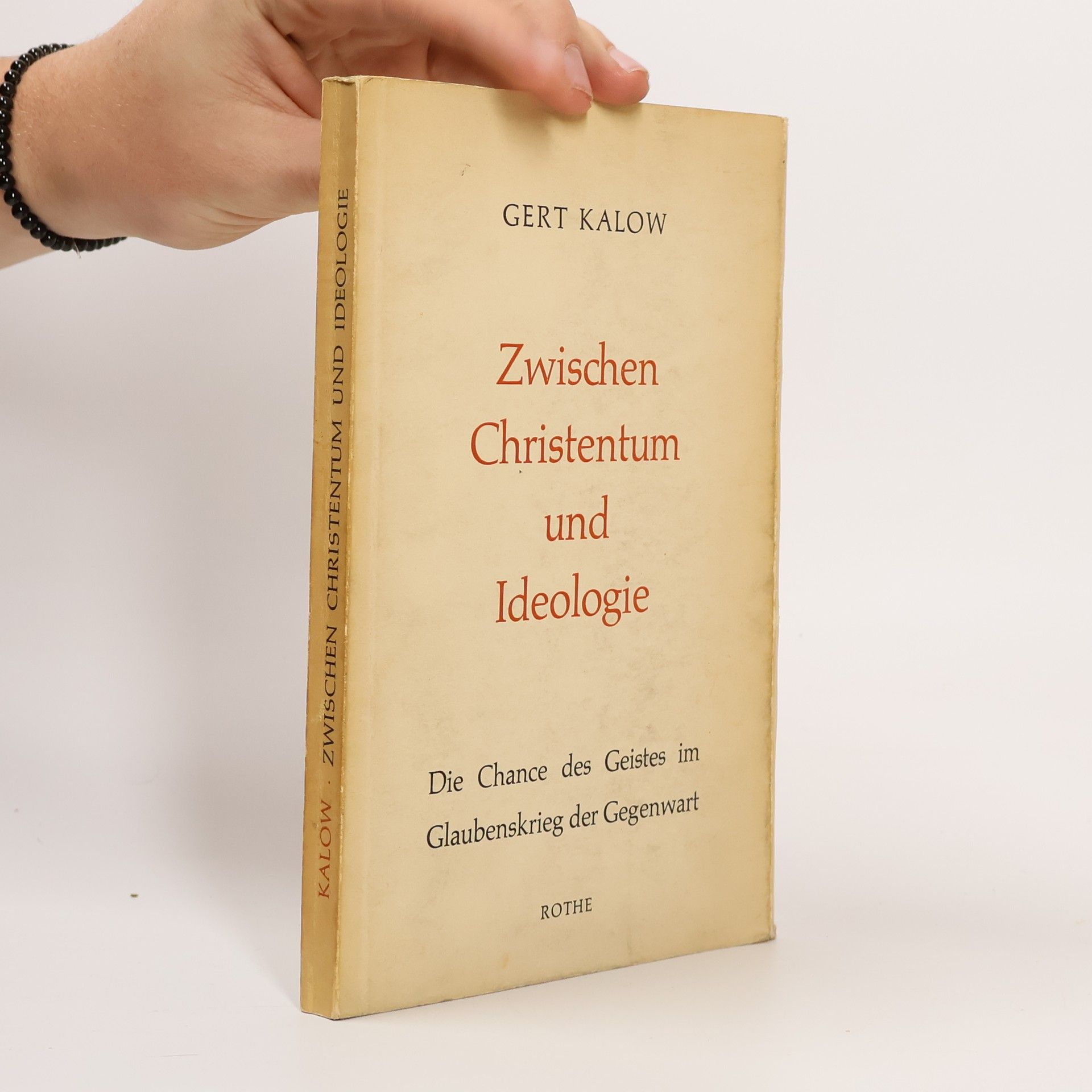 Gert Kalow Zwischen Christentum und Ideologie