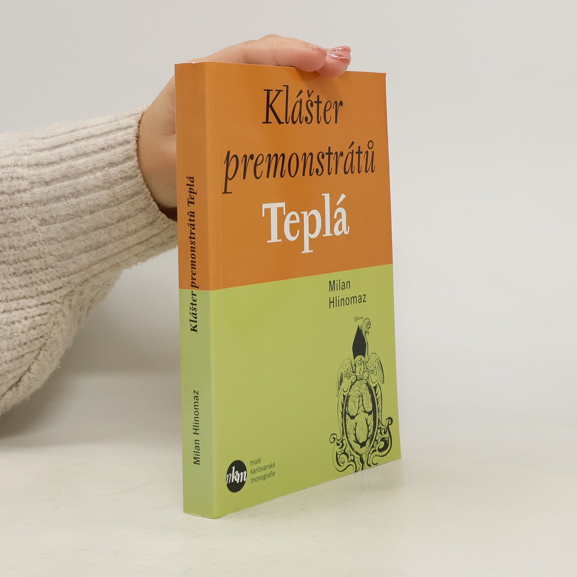 Milan Hlinomaz Klášter premonstrátů Teplá. Archivní dokumenty XII.-XIX. století