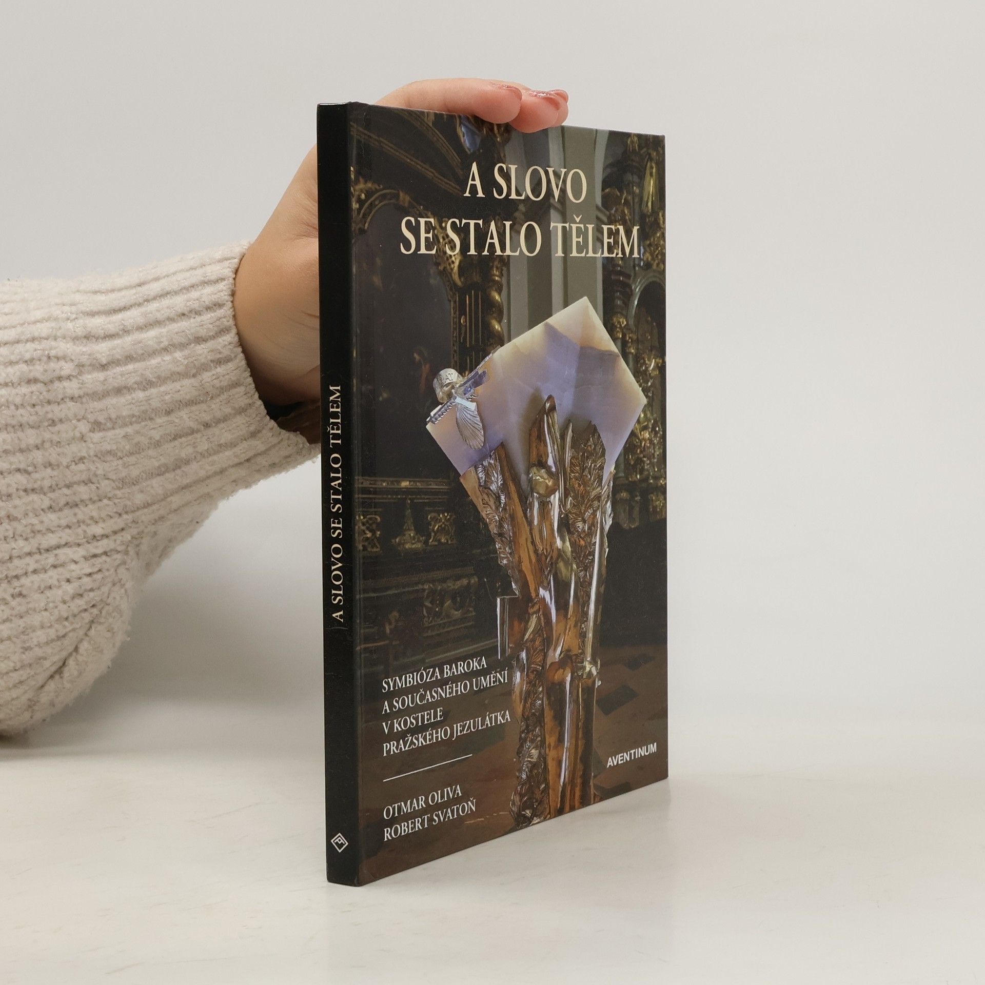 Robert Svatoň A Slovo se stalo tělem