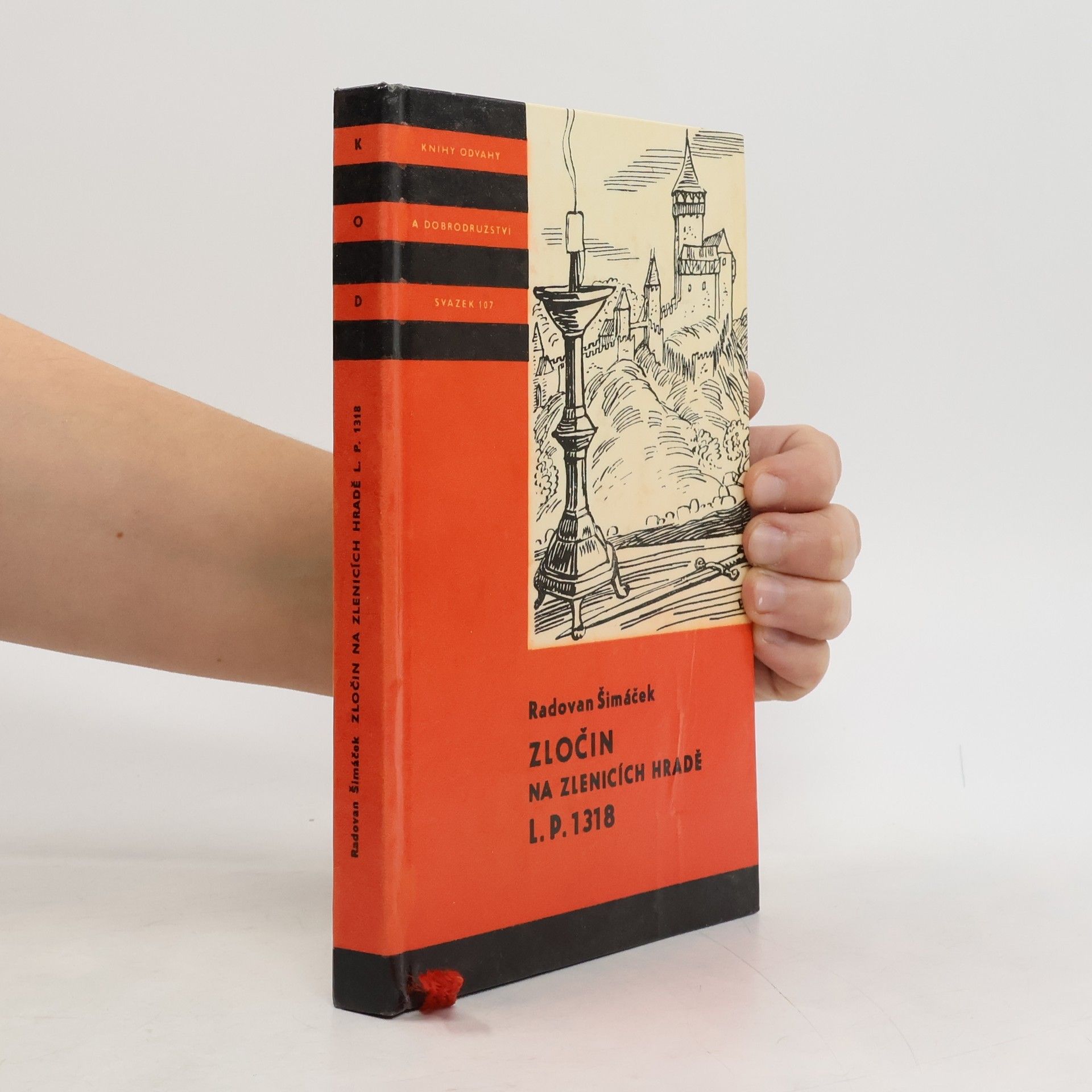 Radovan Šimáček Zločin na Zlenicích hradě L. P. 1318