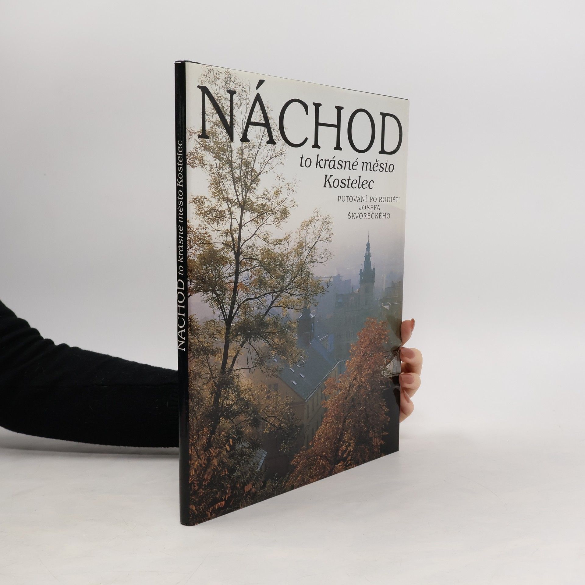 Bronislav Hofman Náchod to krásné město Kostelec