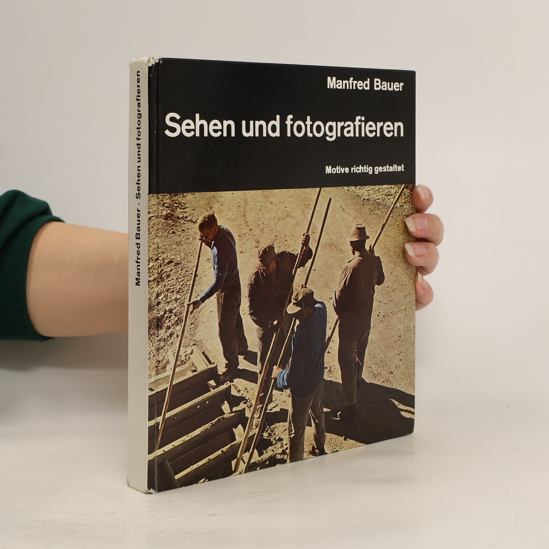 Manfred Bauer Sehen und fotografieren