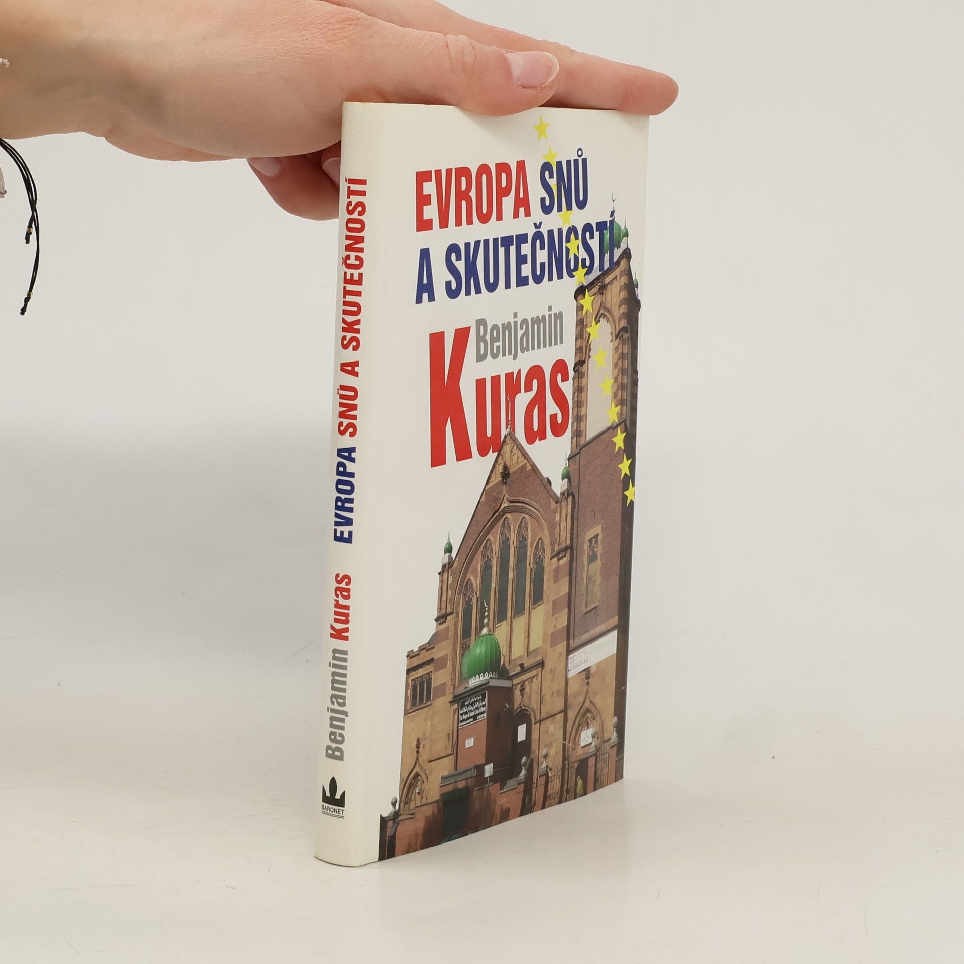Benjamin Kuras Evropa snů a skutečností