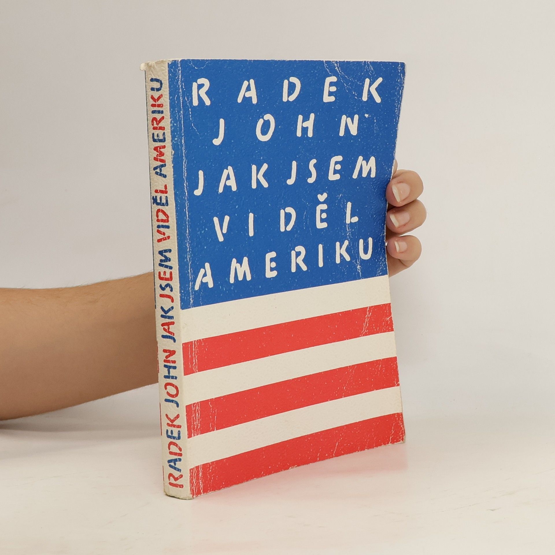 Radek John Jak jsem viděl Ameriku