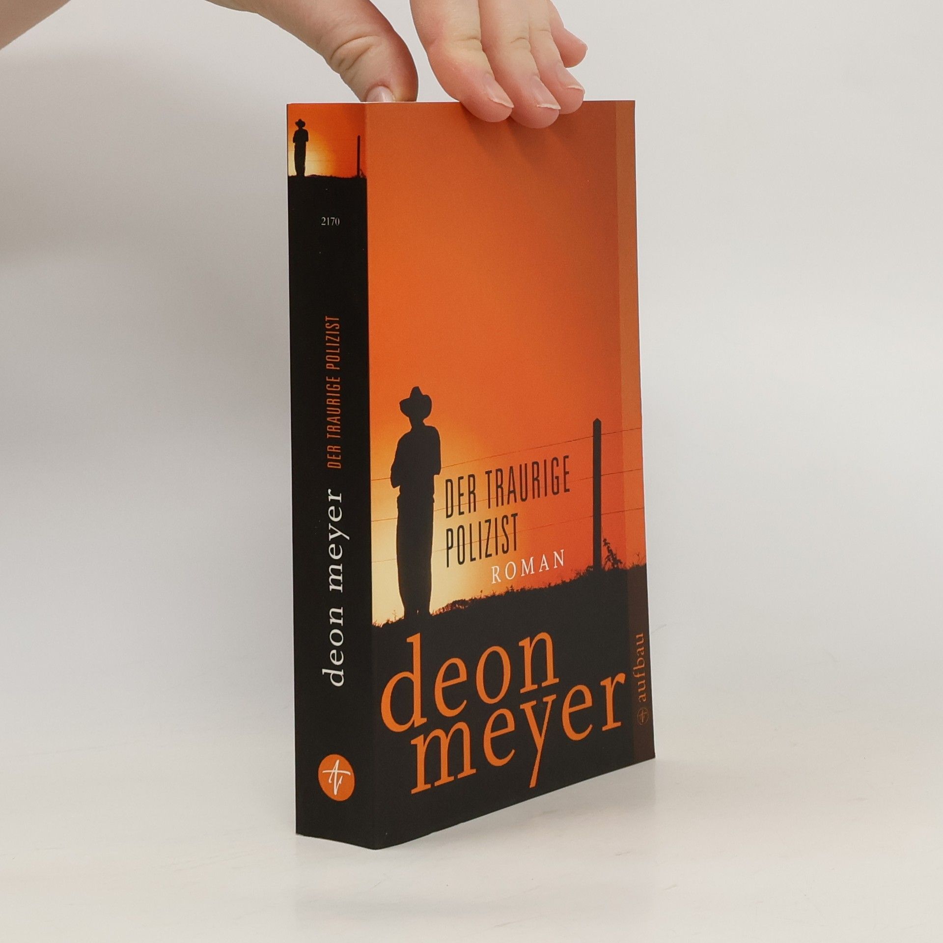 Deon Meyer Der traurige Polizist