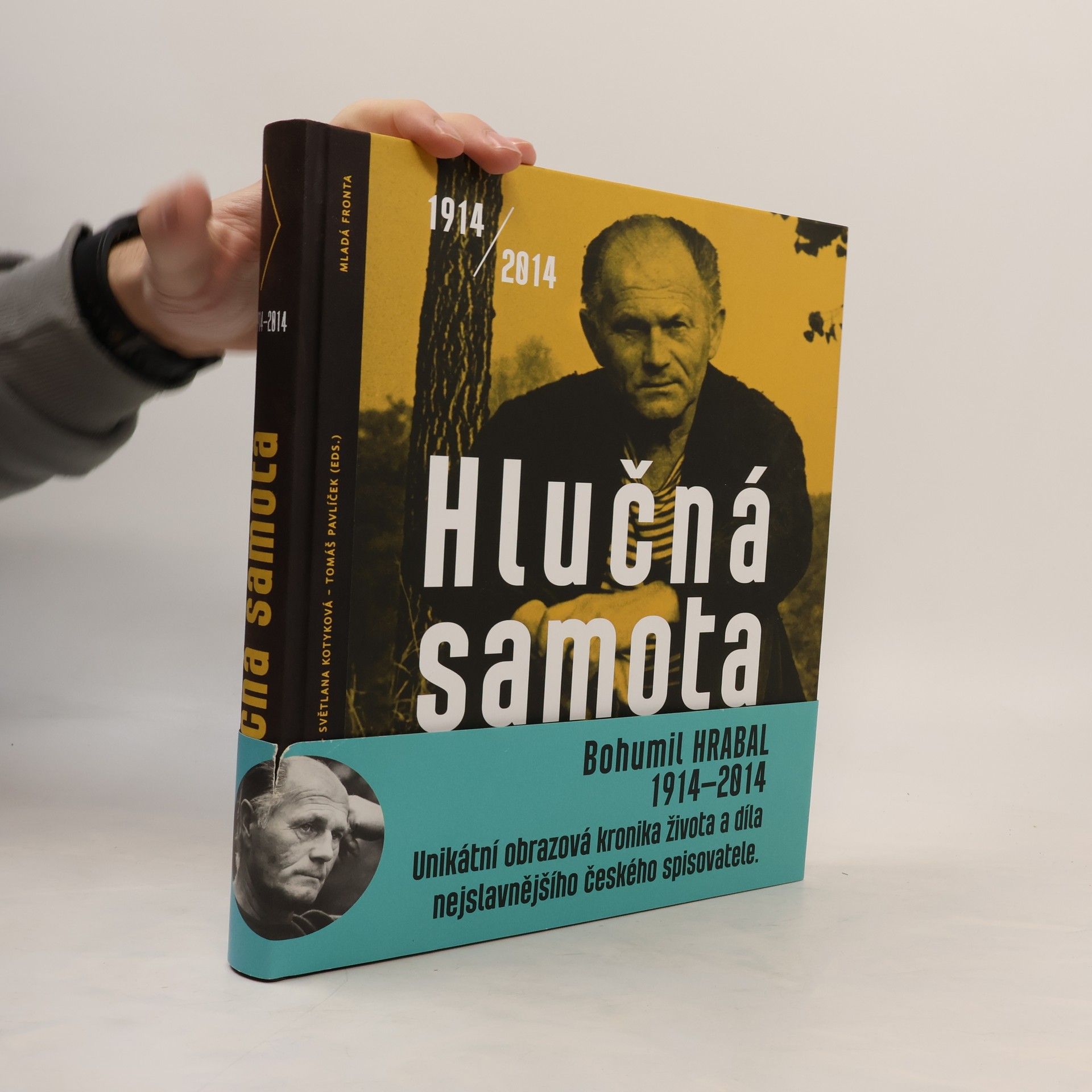 Hlučná samota: Sto let Bohumila Hrabala : 1914-2014