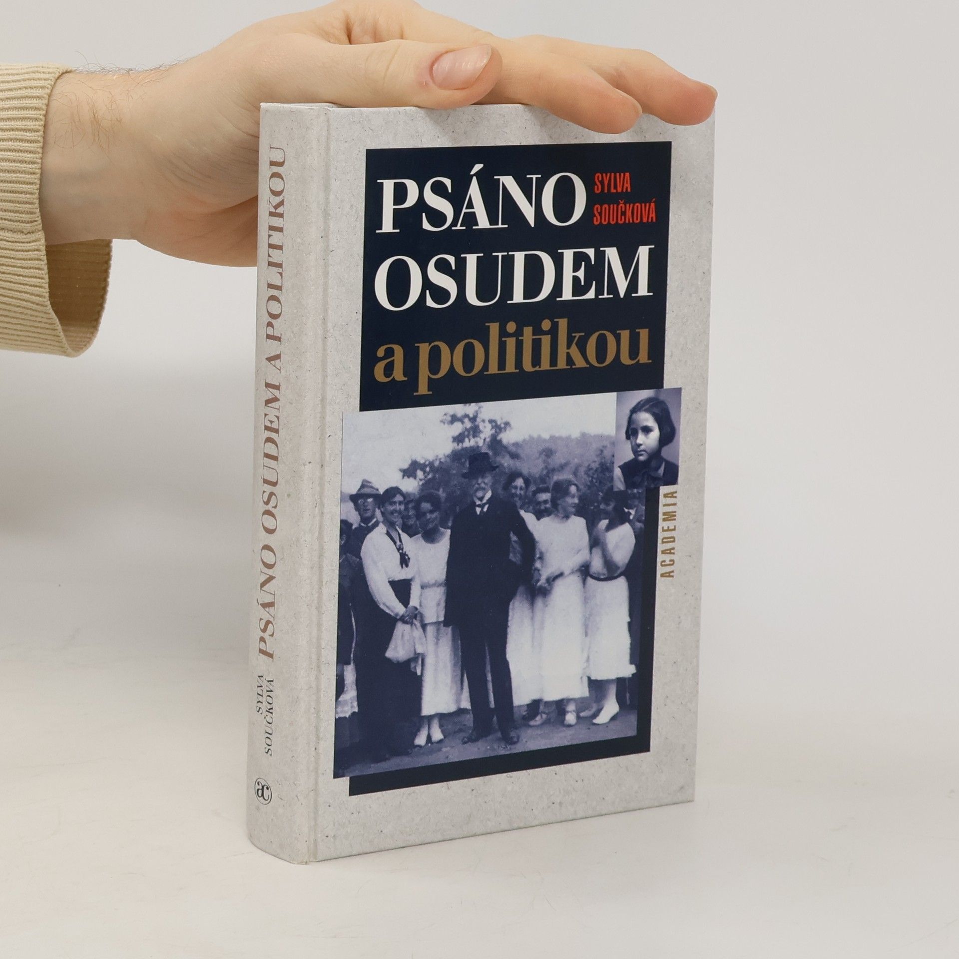 Sylva Součková Psáno osudem a politikou