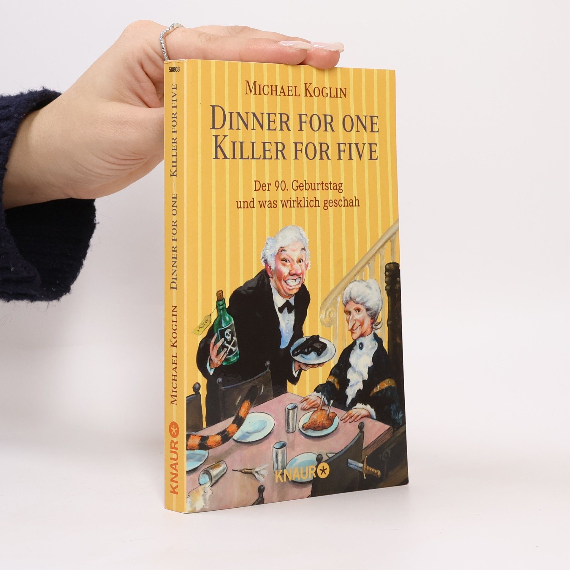 Dinner for one, killer for five. D 90. Geburtstag und was wirklich geschah