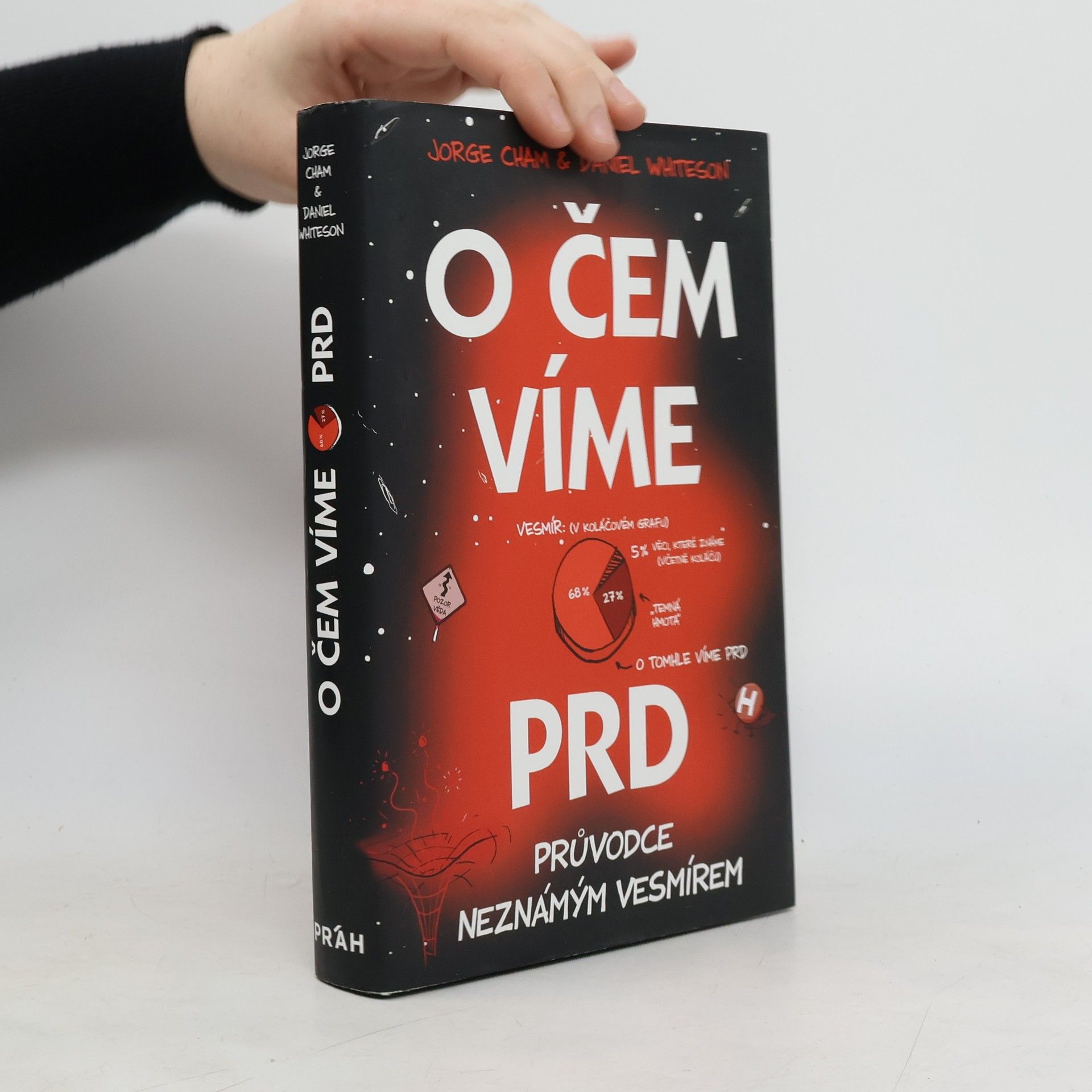 Jorge Cham O čem víme prd. Průvodce neznámým vesmírem
