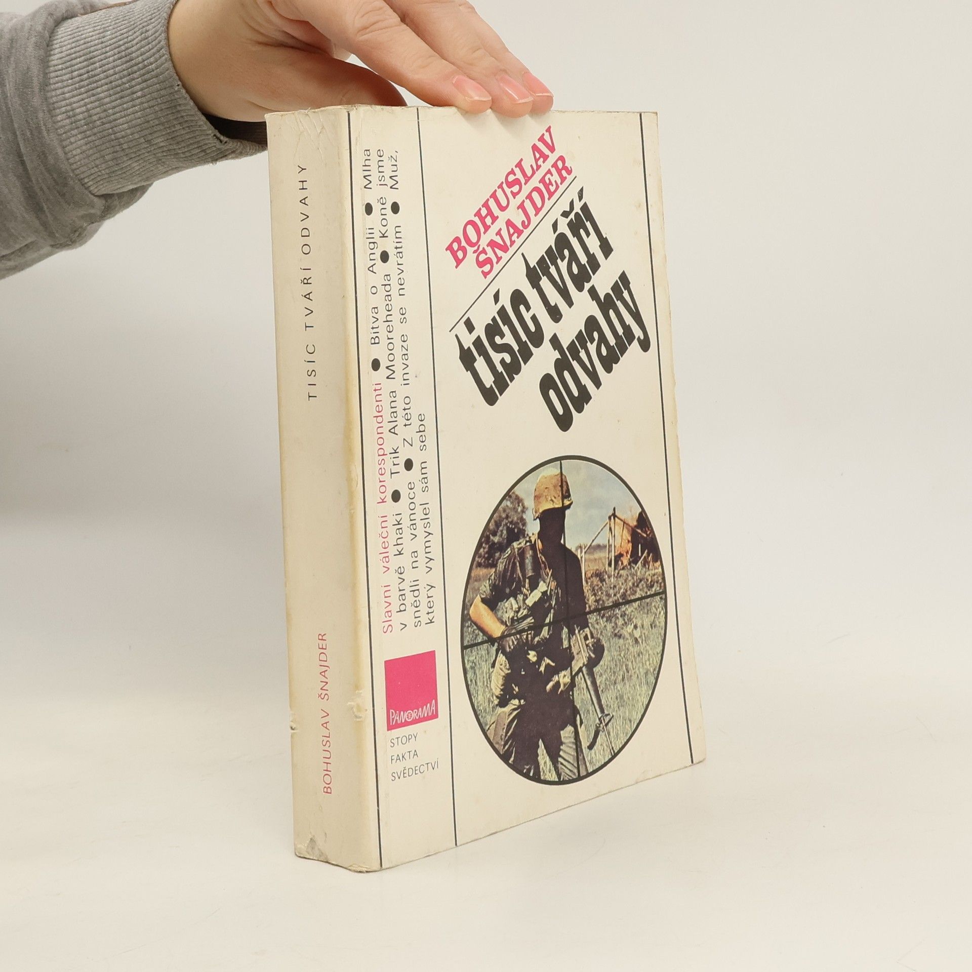 Tisíc tváří odvahy. Slavní váleční korespondenti