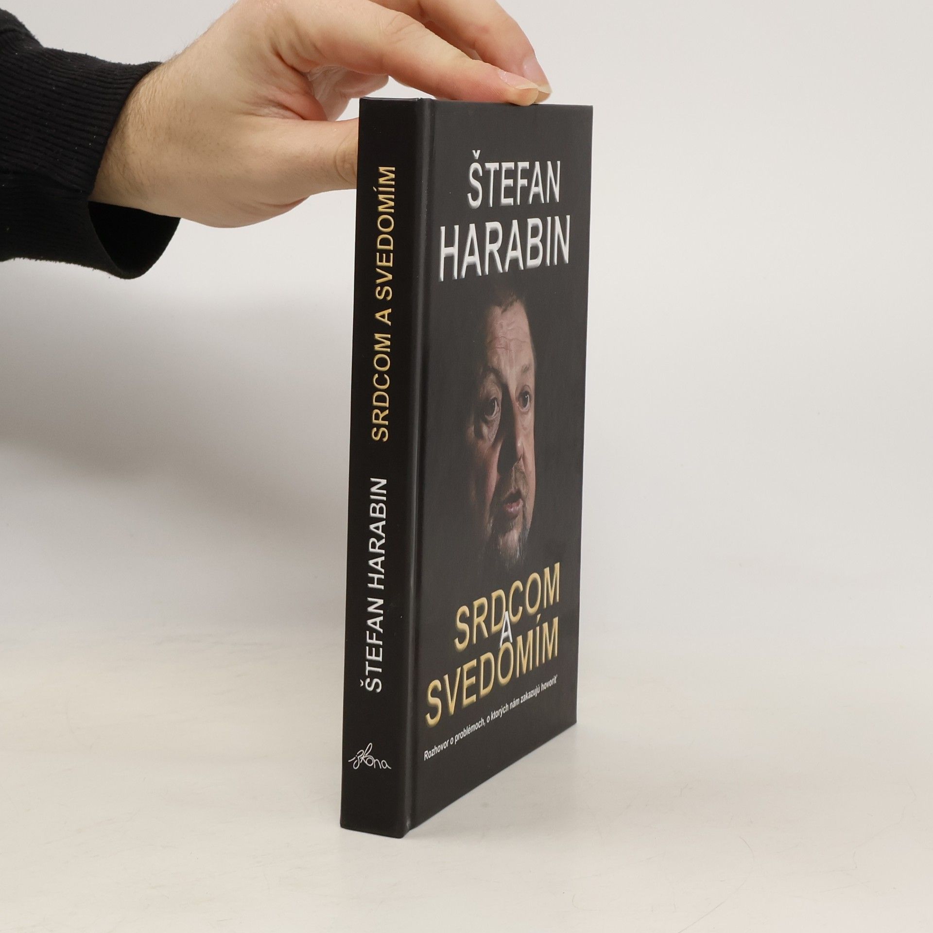 Štefan Harabin Srdcom a svedomím