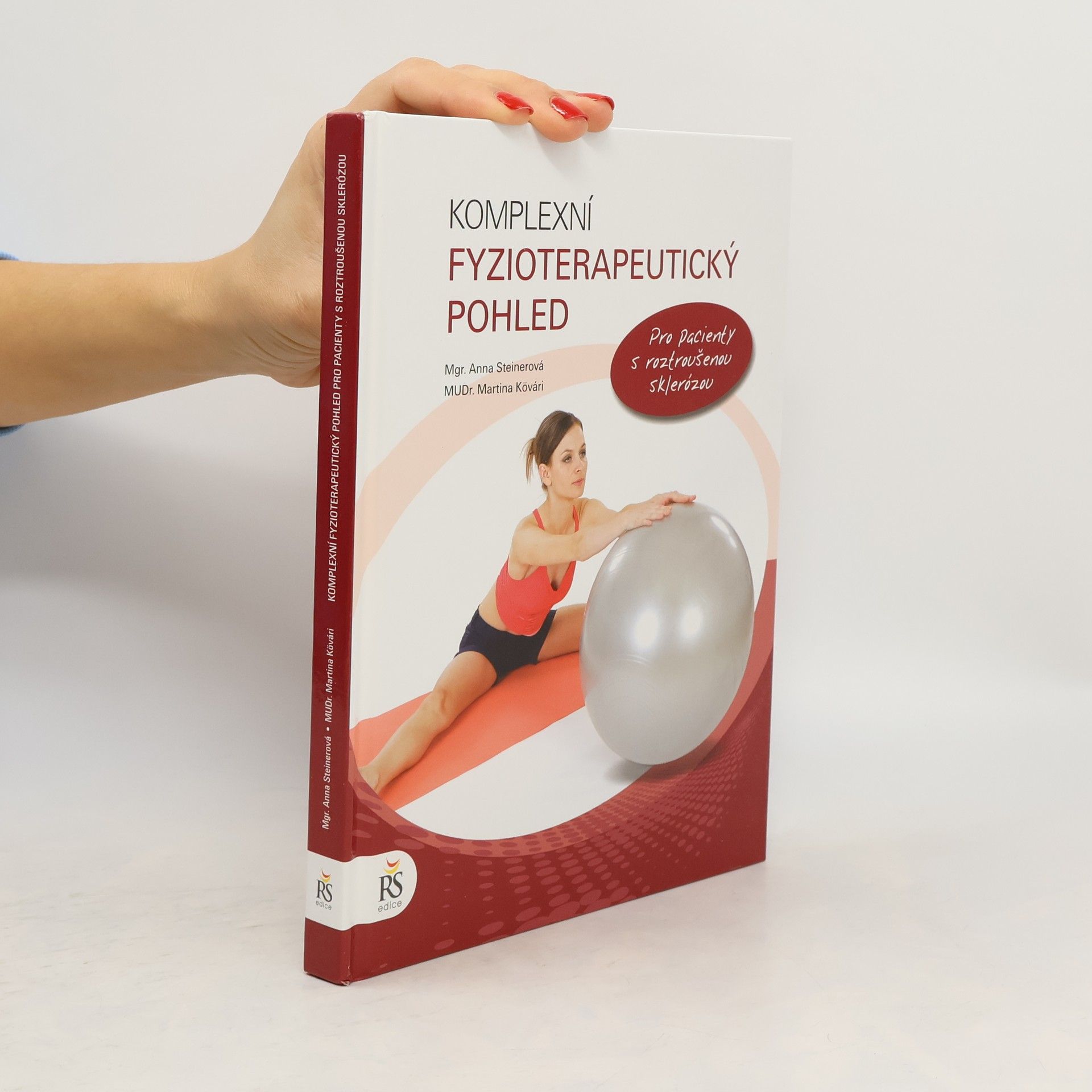 Komplexní fyzioterapeutický pohled : pro pacienty s roztroušenou sklerózou