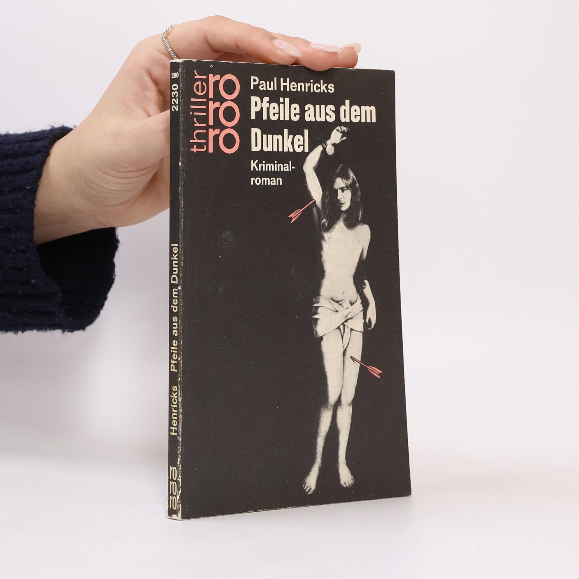 Paul Henricks Pfeile aus dem Dunkel