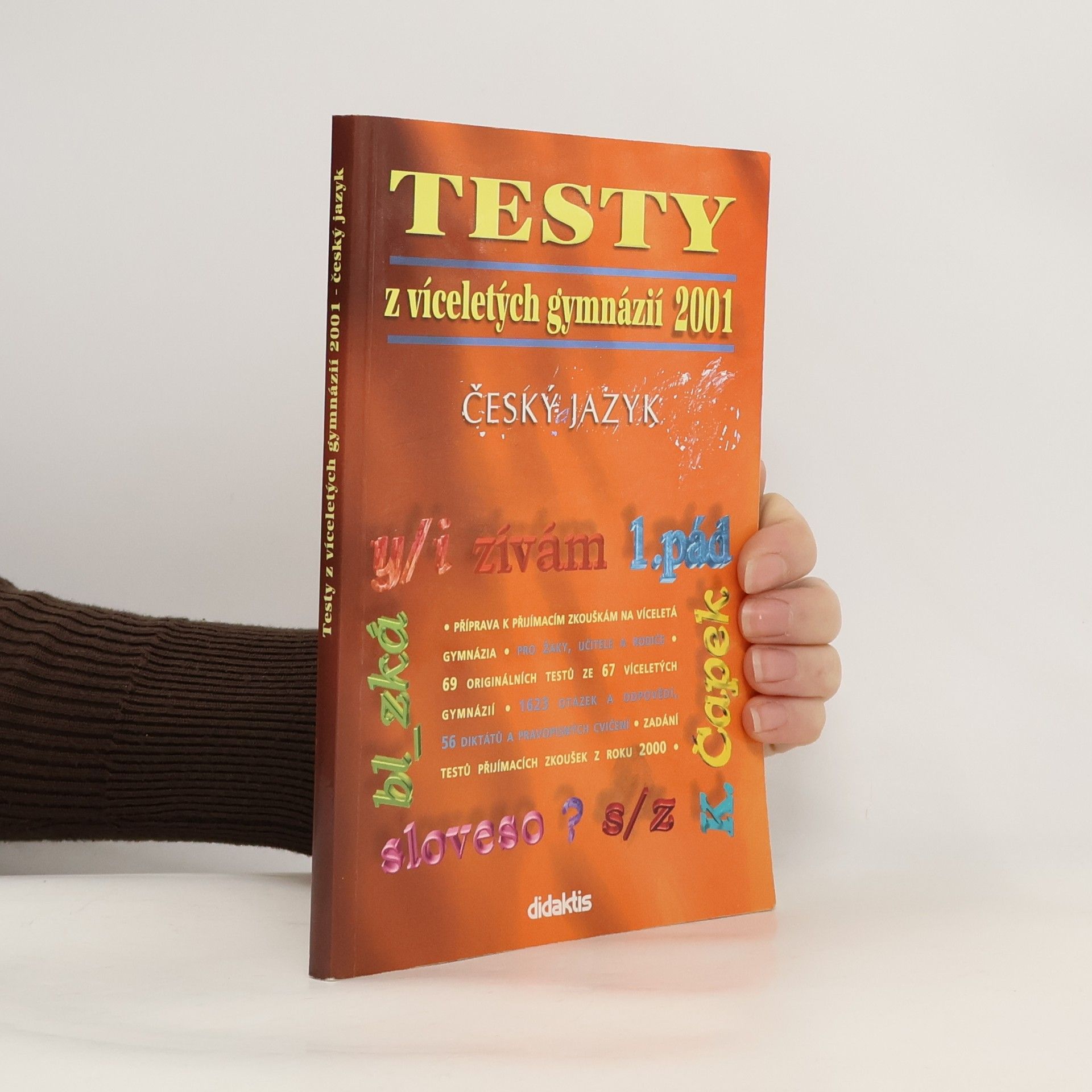 Jana Košulanová Testy z víceletých gymnázií 2001 : český jazyk