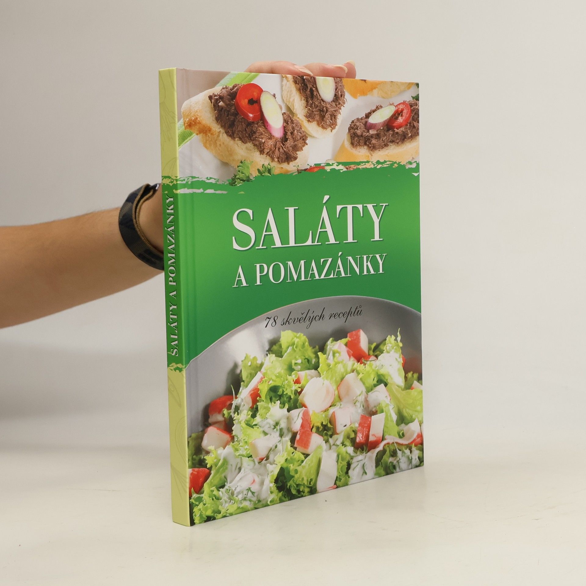 Zoltán Liptai Saláty a pomazánky : 78 skvělých receptů