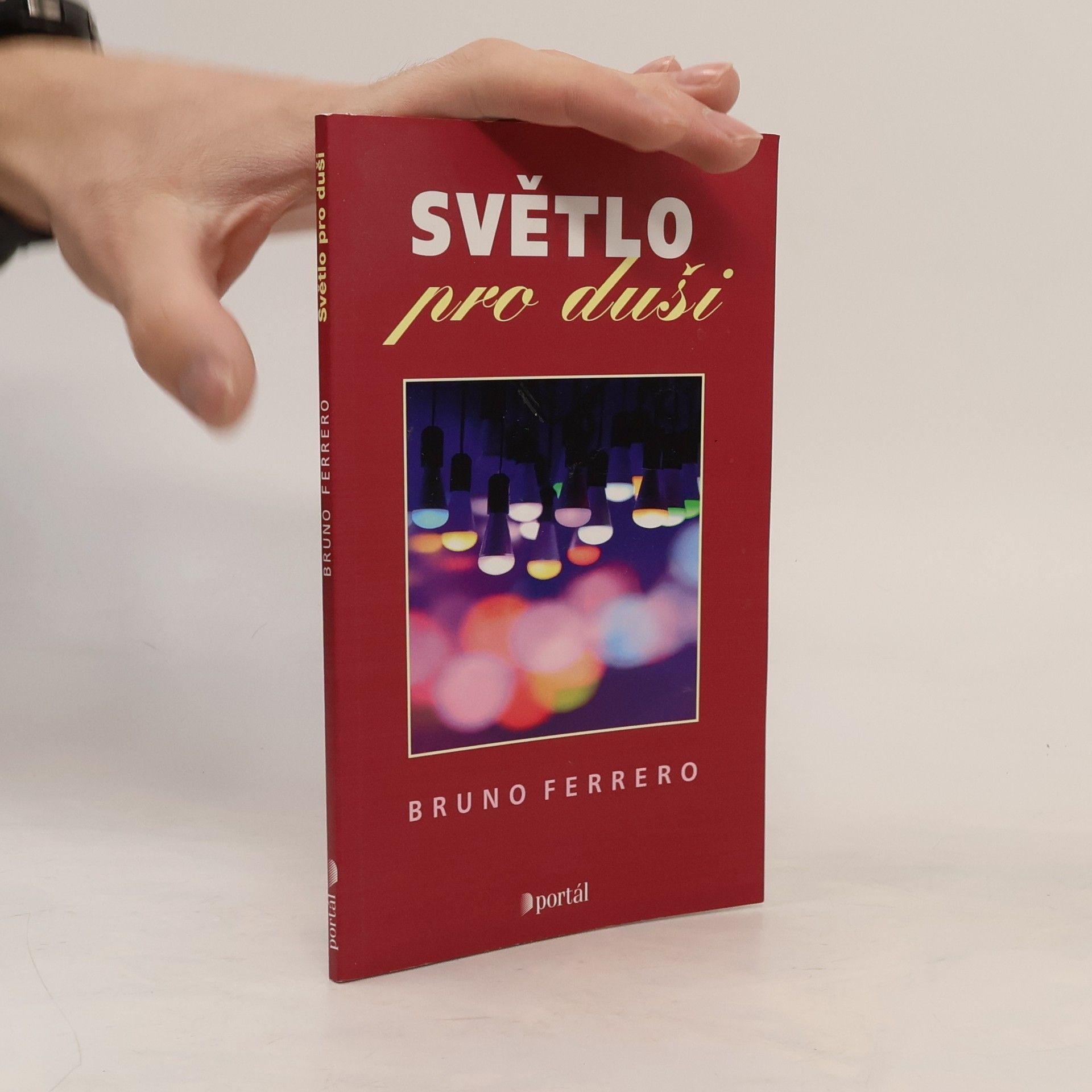 Bruno Ferrero Světlo pro duši