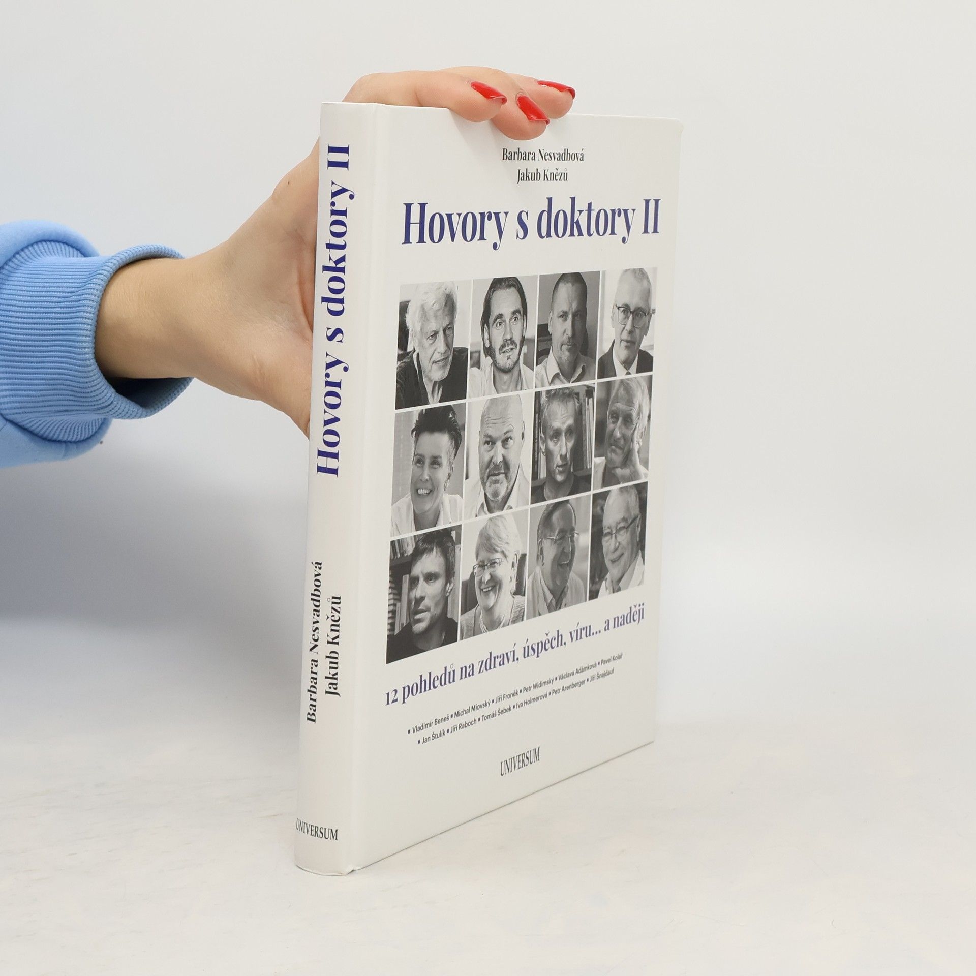 Bára Nesvadbová Hovory s doktory II : 12 pohledů na zdraví, úspěch, víru... a naději