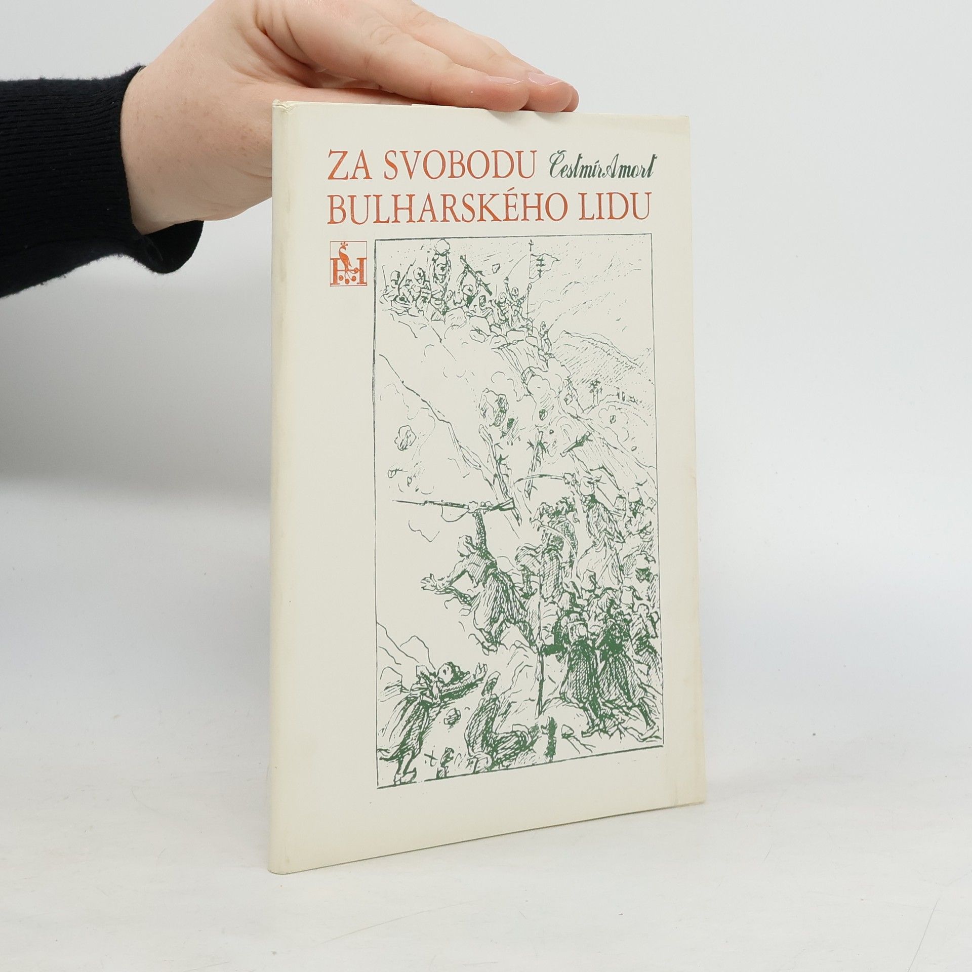 Čestmír Amort Za svobodu bulharského lidu