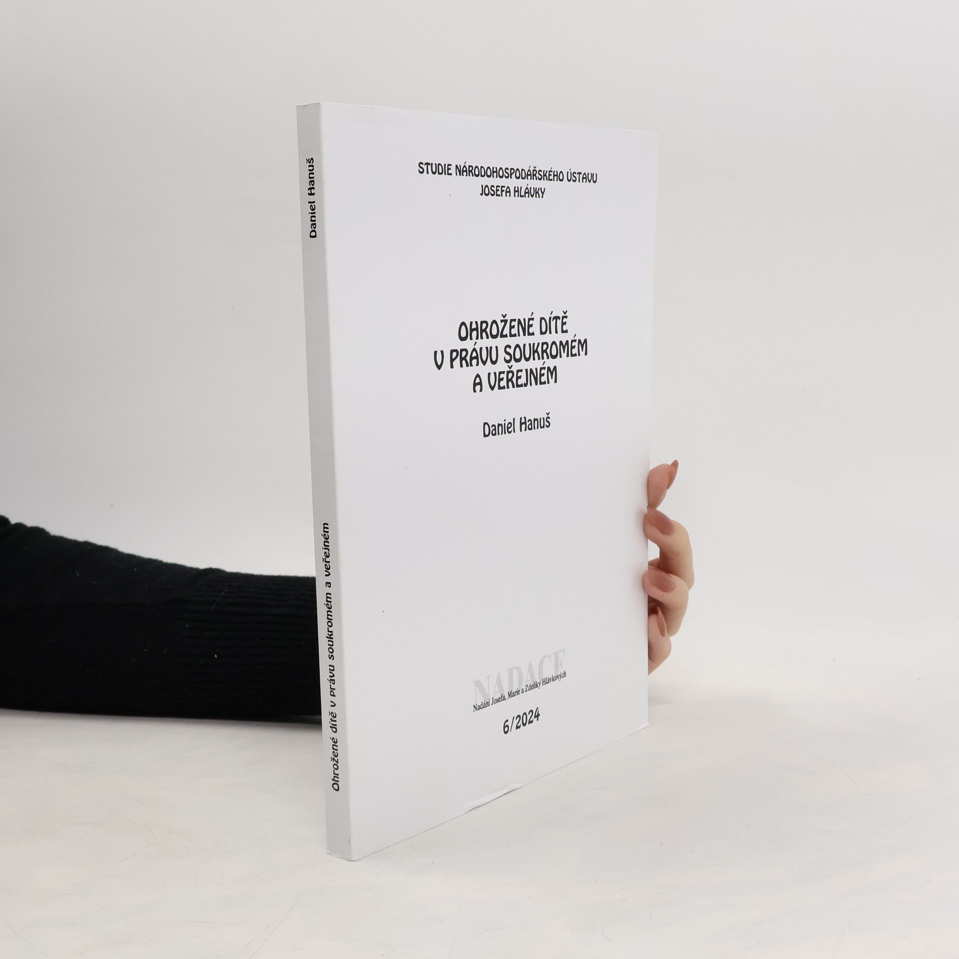 Daniel Hanus Ohrožené dítě v právu soukromém a veřejném 6/2024