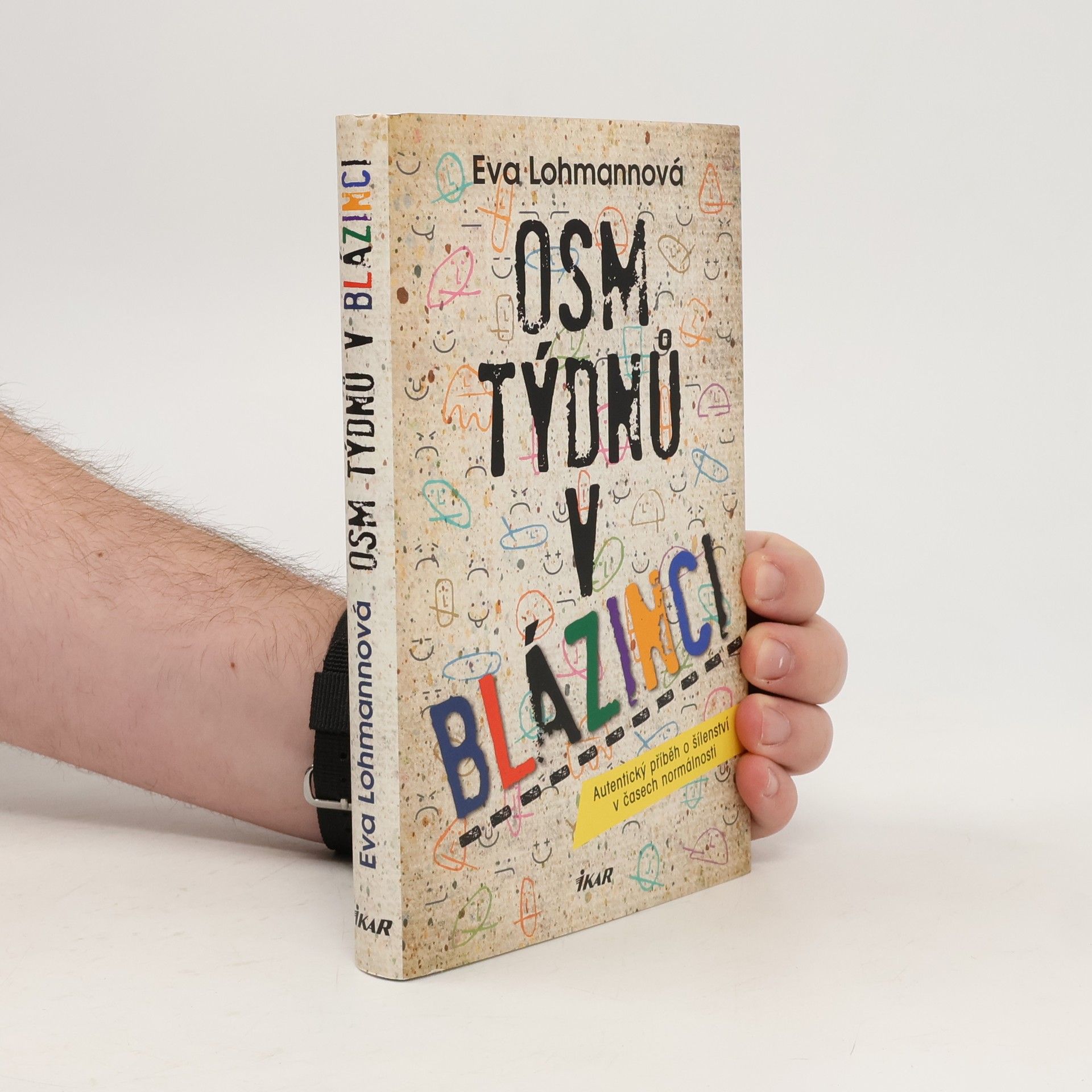 Eva Lohmann Osm týdnů v blázinci