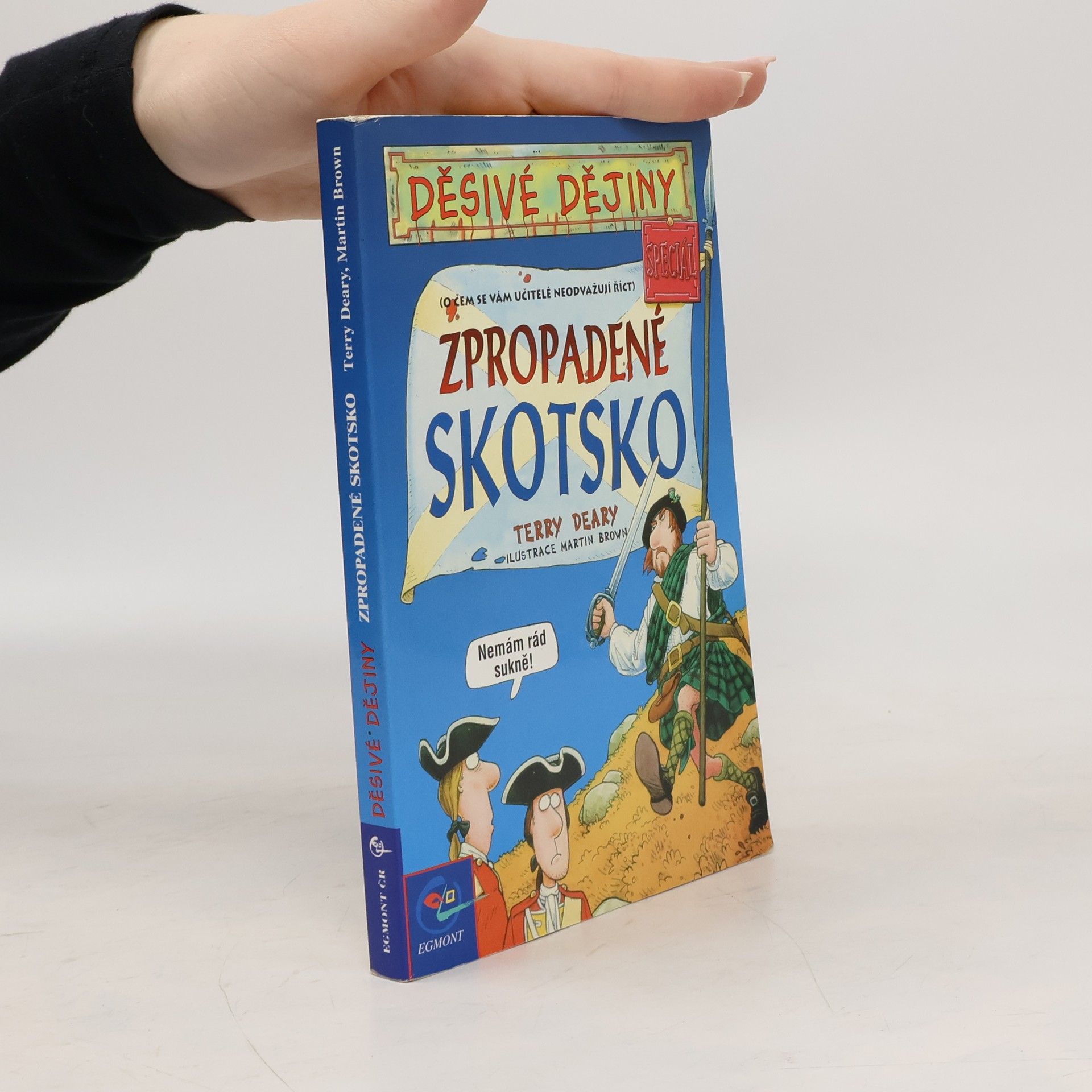 Terry Deary Zpropadené Skotsko