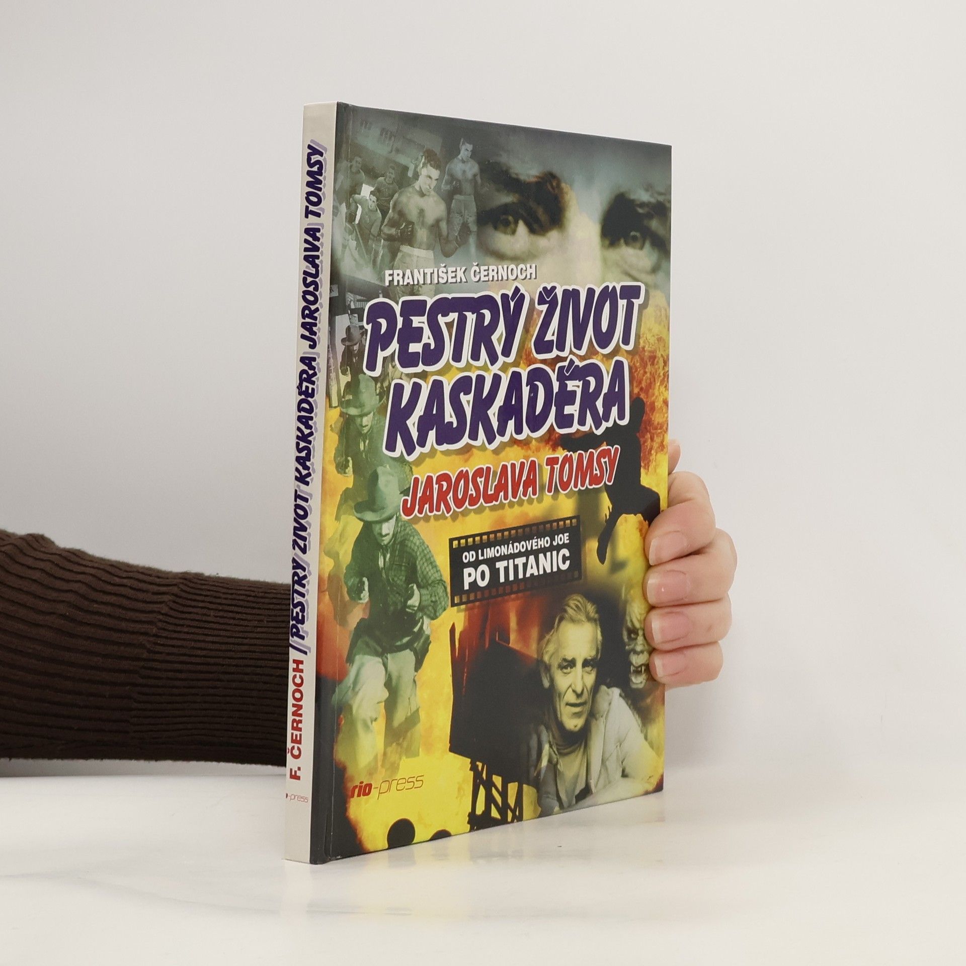 František Černoch Pestrý život kaskadéra Jaroslava Tomsy