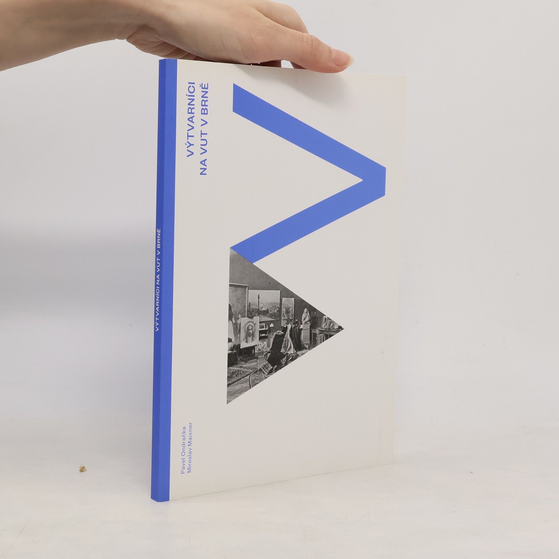 Pavel Ondračka Výtvarníci na VUT v Brně