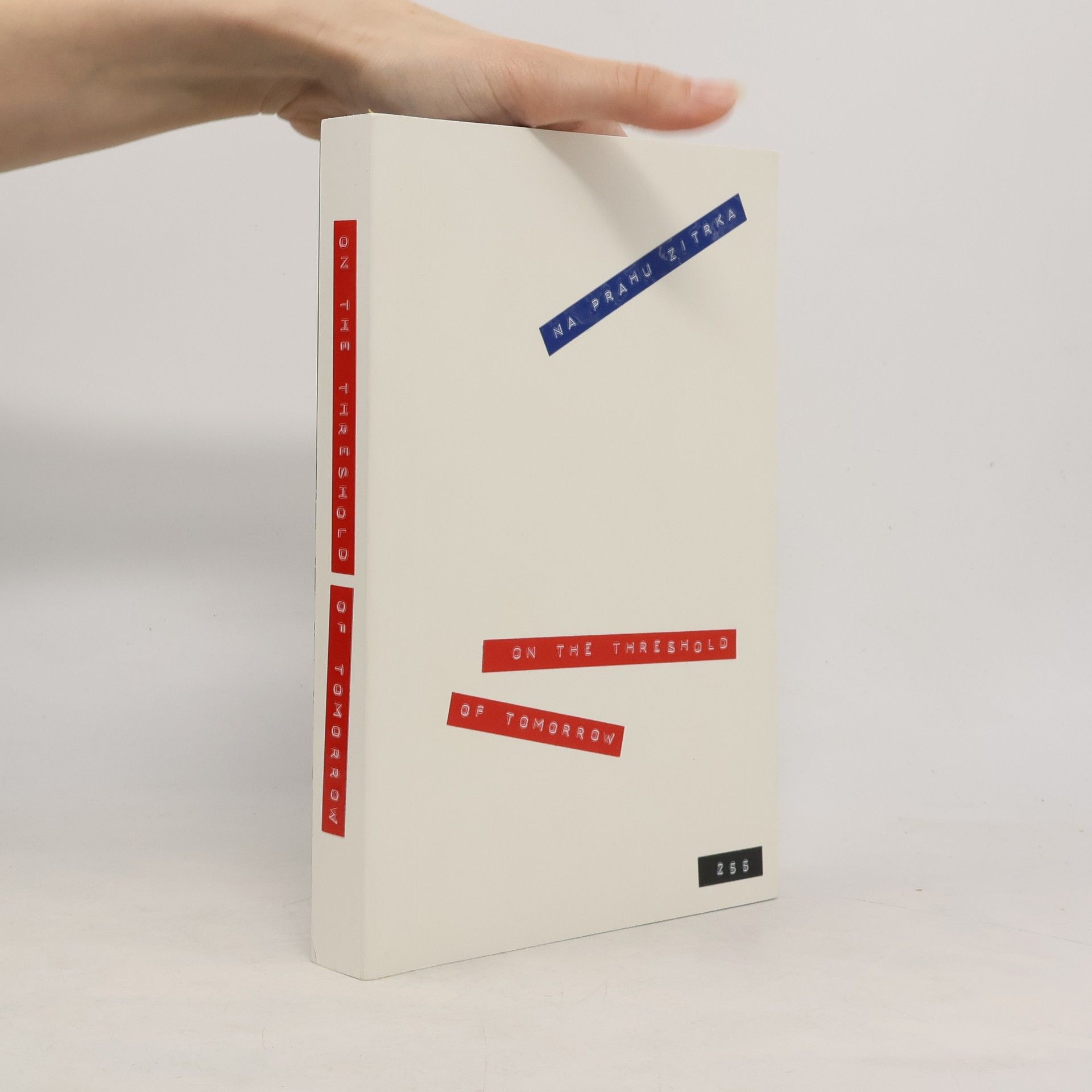 Jana Kořínková Na prahu zítřka: Brněnská architektura a vizuální kultura období socialismu