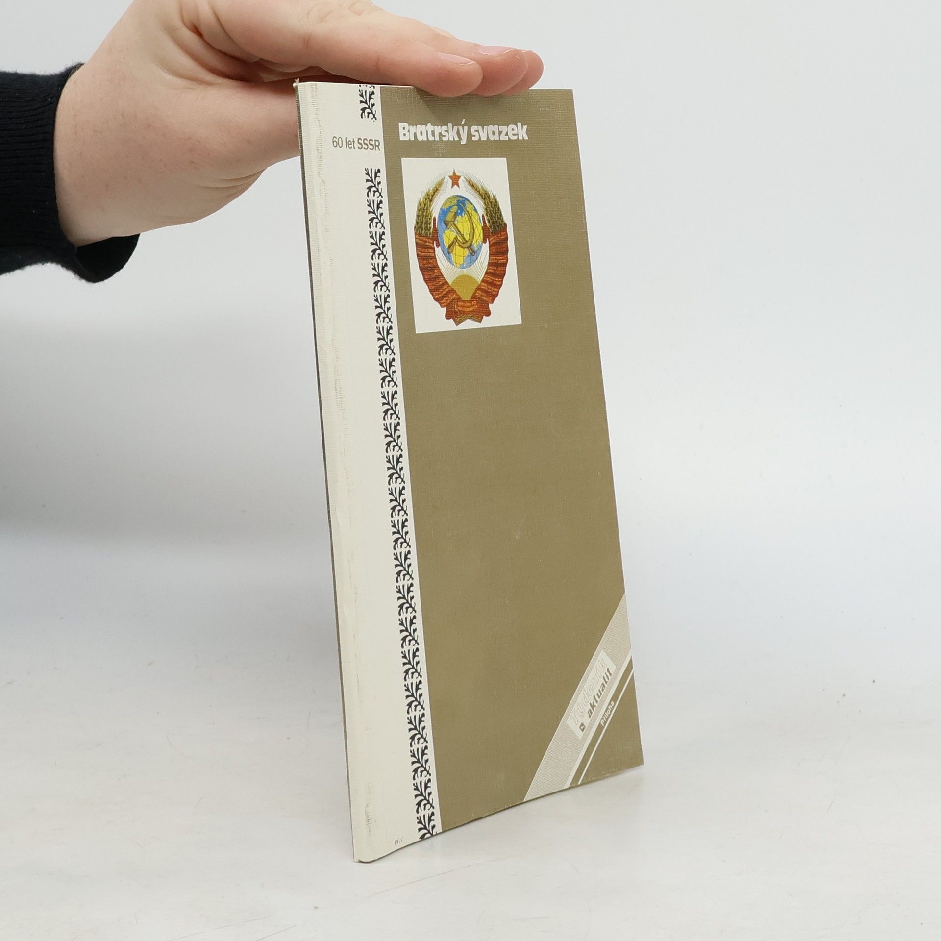 Alexandr Proskurin Bratrský svazek : 60 let SSSR