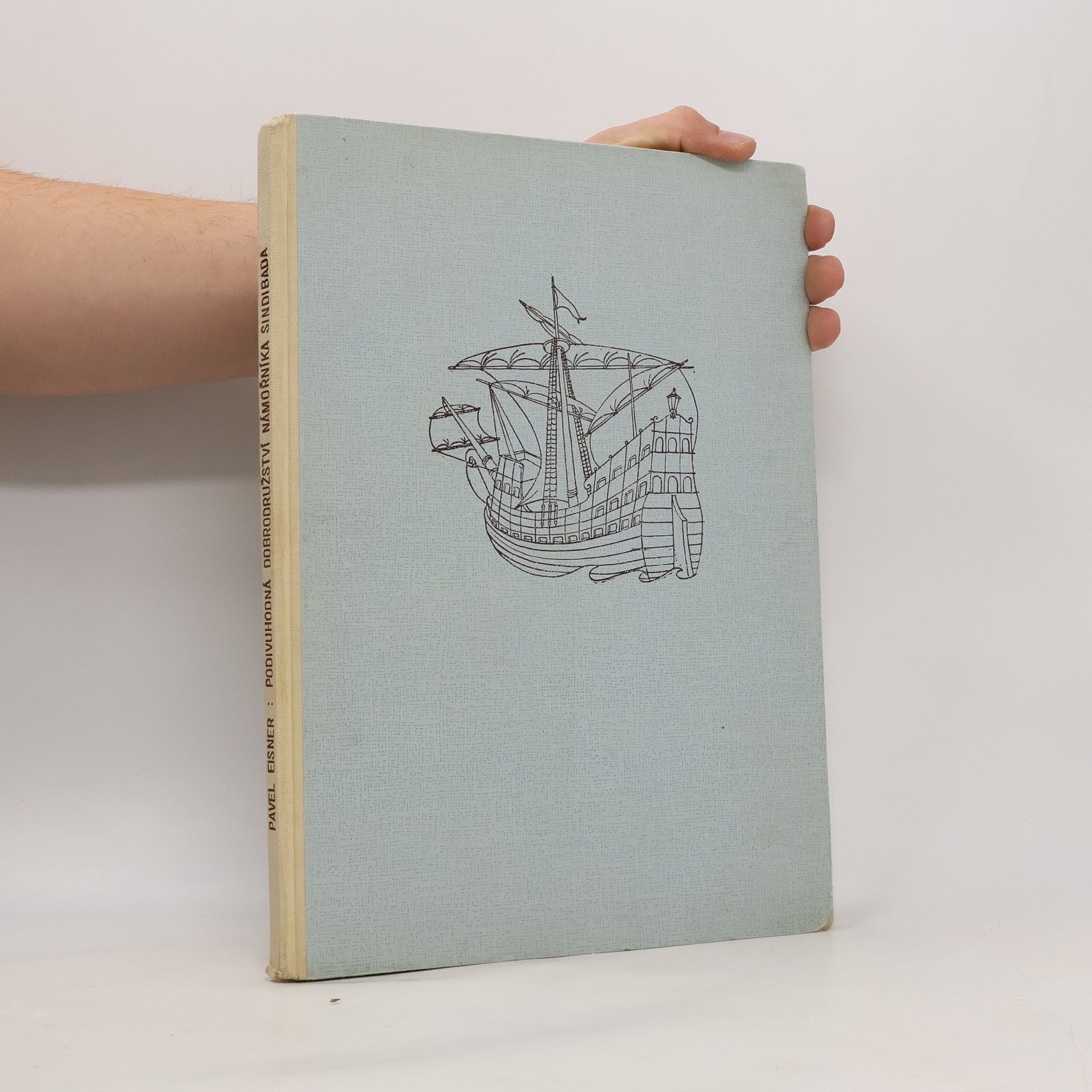 Pavel Eisner Podivuhodná dobrodružství námořníka Sindibada