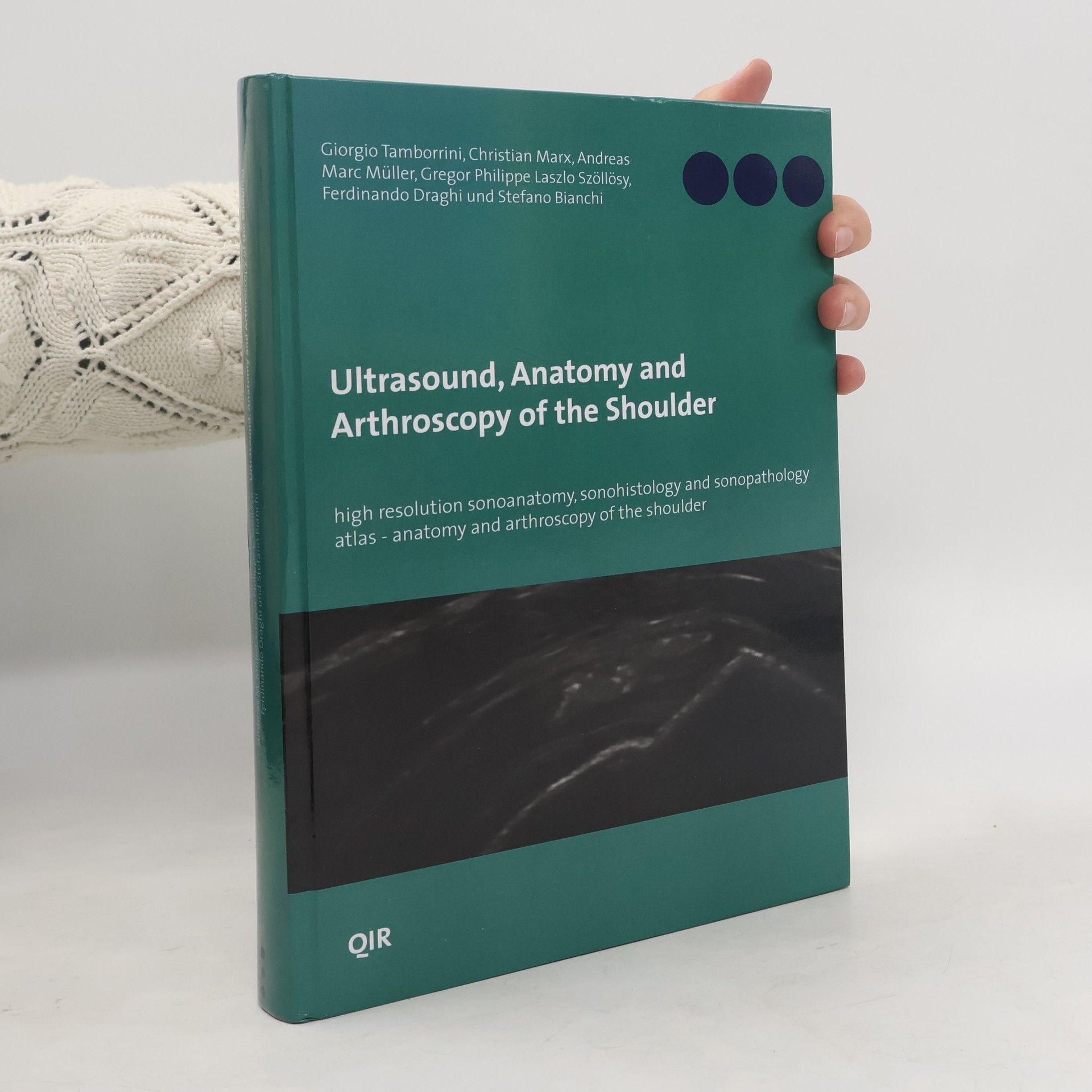 Kolektív autorov Ultrasound, Anatomy and Arthroscopy of the Shoulder