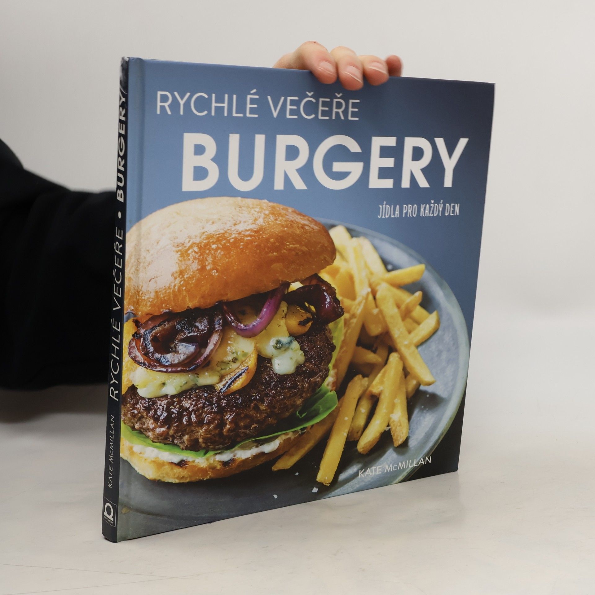 Burgery : rychlé večeře : jídla pro každý den